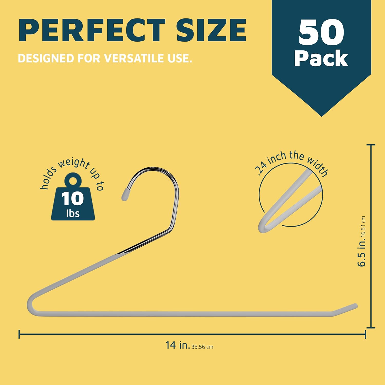 PERFECT SIZE DESIGNED FOR VERSATILE USE. 50 Pack holds weight up to 10 lbs 24 inch the width 6.5 in. 14 in. 35.56 cm 16.51 cm 16.51 in.