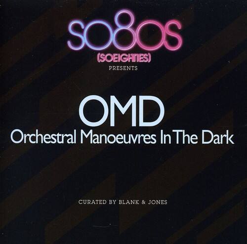 SO80S (SOEIGHTIES) PRESENTS OMD Orchestral Manoeuvres In The Dark CURATED BY BLANK & JONES