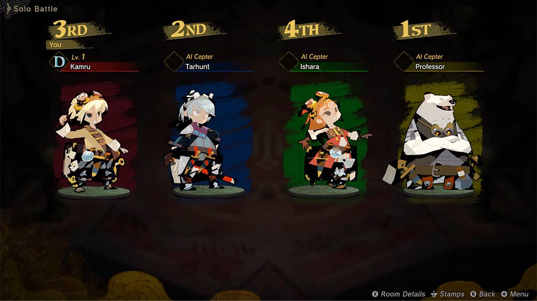 Solo Battle

3RD
You
Lv. 1
D
Kamru

2ND
AI Ceptr
Tarhunt

4TH
AI Ceptr
Ishara

1ST
AI Ceptr
Professor

Room Details Stamps Back Menu