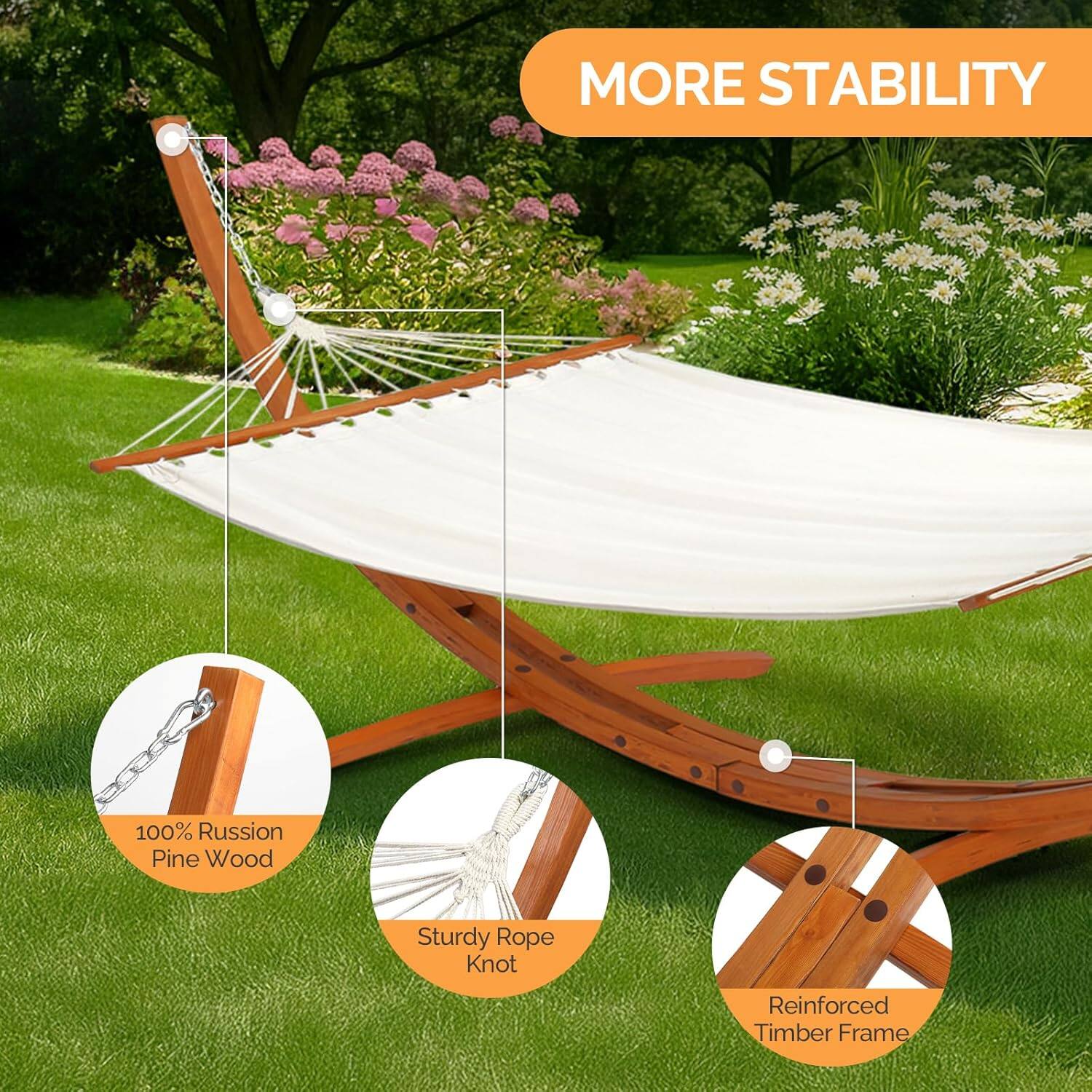 MORE STABILITY  
100% Russian Pine Wood  
Sturdy Rope Knot  
Reinforced Timber Frame