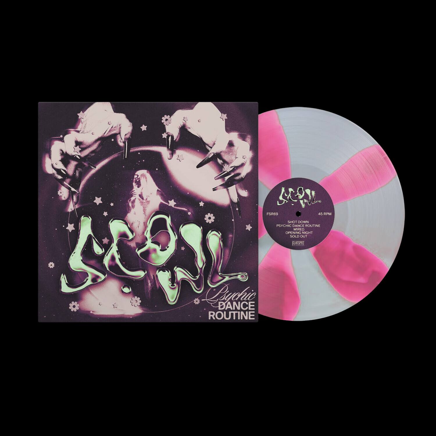 FSR99 45 RPM

SCOWL Psychic Dance Routine

A1. Shot Down
A2. Psychic Dance Routine
B1. Opening Night
B2. Raspout

SCOWL Psychic Dance Routine