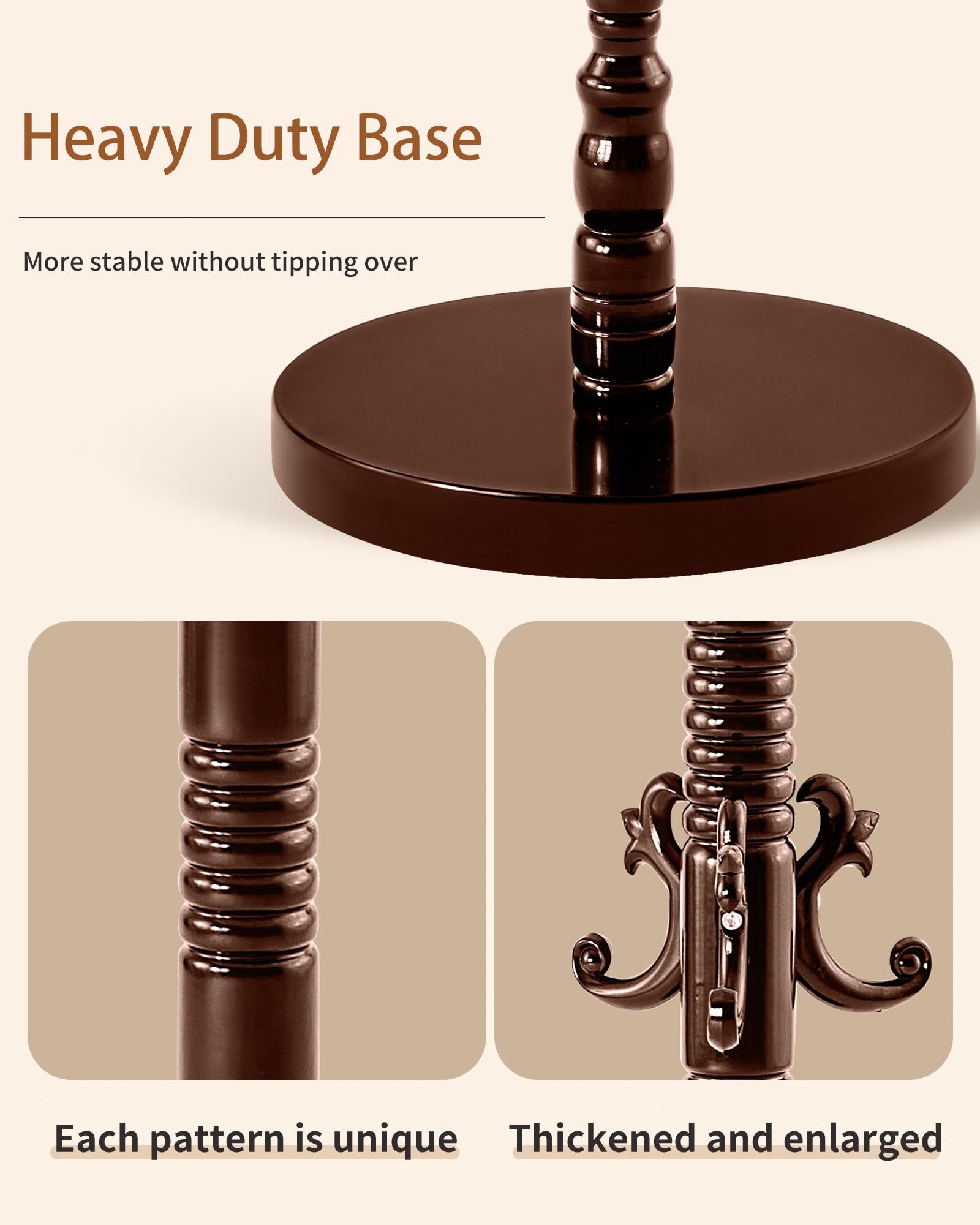 Heavy Duty Base  
More stable without tipping over  

Each pattern is unique  

Thickened and enlarged