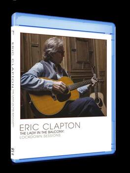 Eric Clapton - The Lady In The Balcony: Lockdown Sessions - BLU-RAY