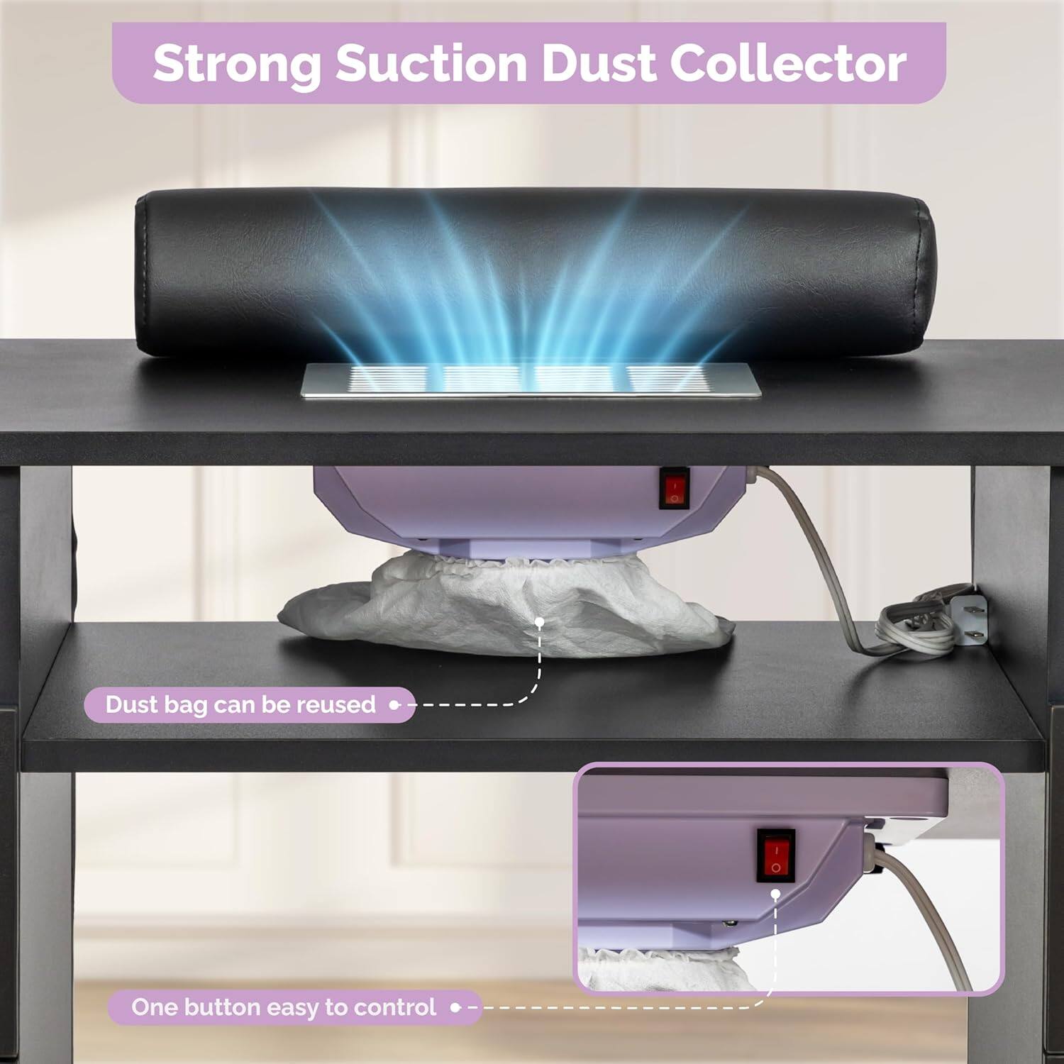 Strong Suction Dust Collector  
Dust bag can be reused  
One button easy to control