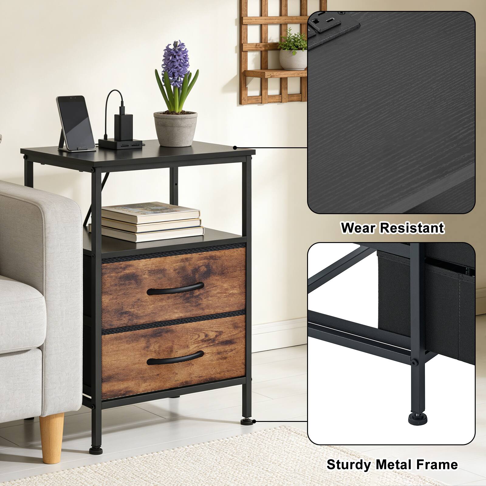 Wear Resistant  
Sturdy Metal Frame