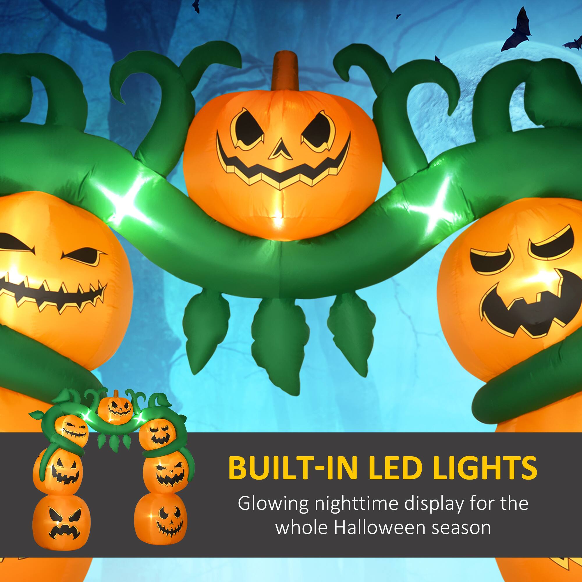 BUILT-IN LED LIGHTS  
Glowing nighttime display for the whole Halloween season