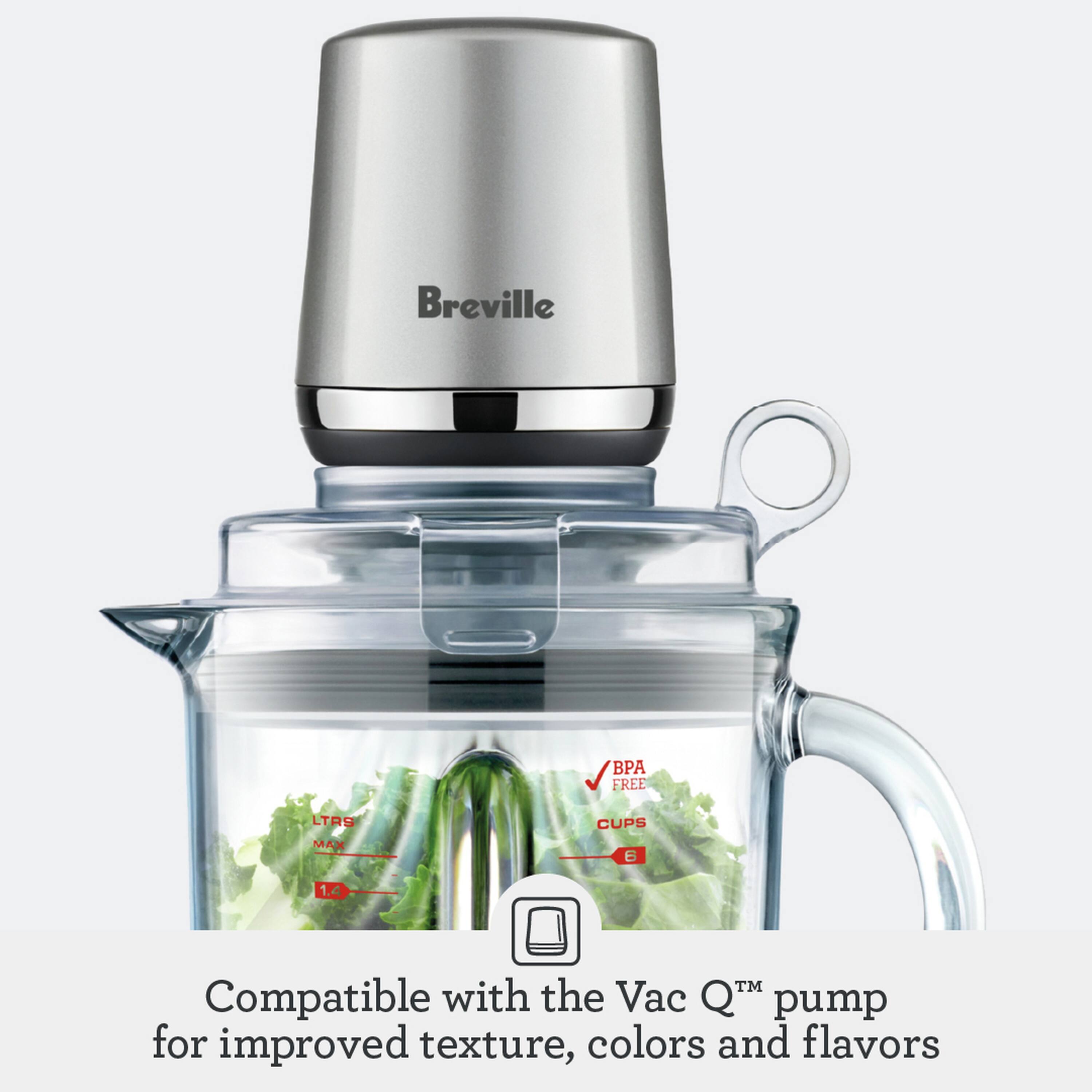 Breville BPA FREE LTAS MAX CUPS S 1.4 TM Compatible with the Vac Q™ pump for improved texture, colors and flavors