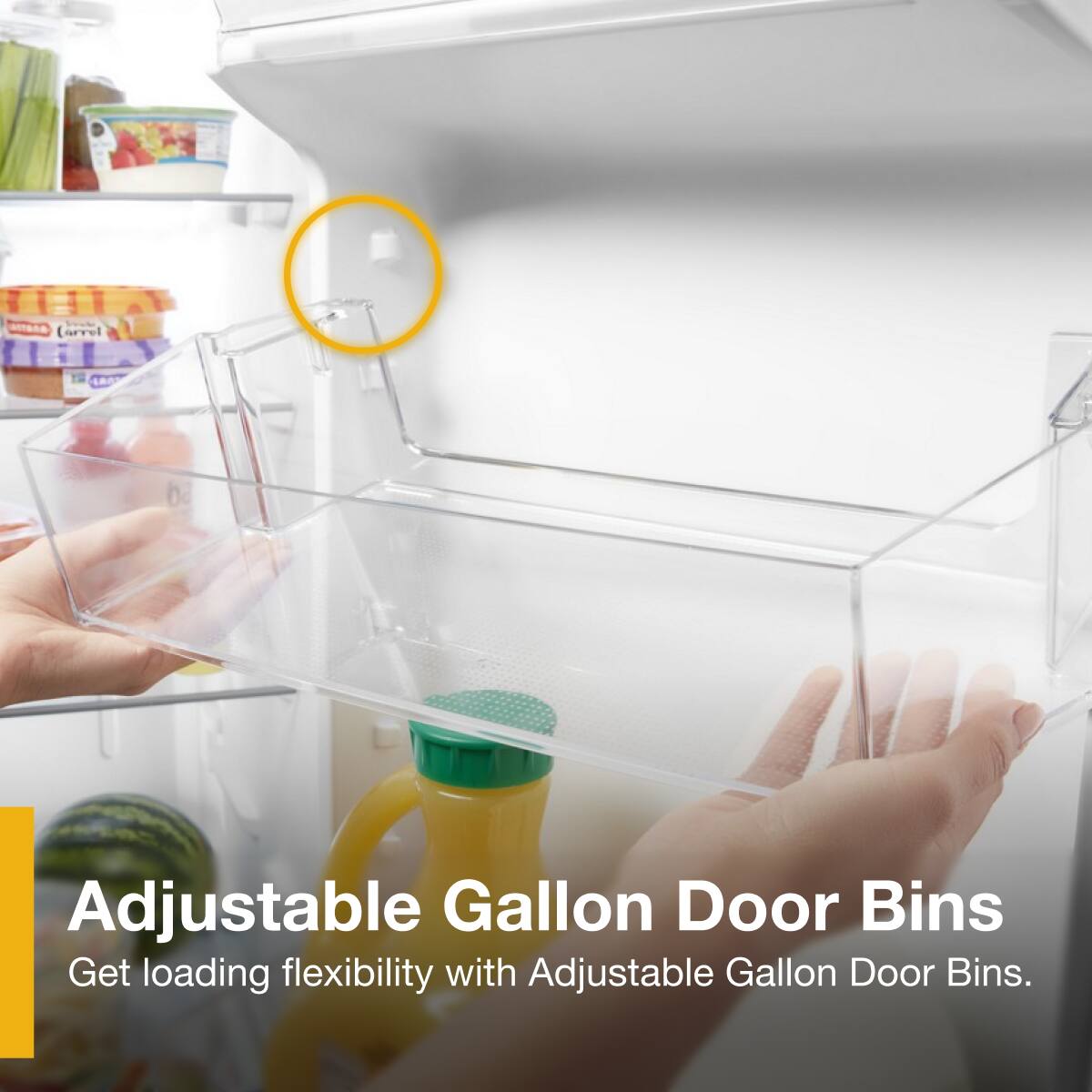 Adjustable Gallon Door Bins
Get loading flexibility with Adjustable Gallon Door Bins.