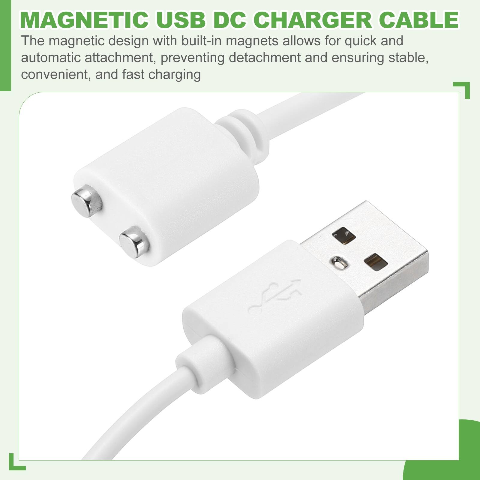 MAGNETIC USB DC CHARGER CABLE

The magnetic design with built-in magnets allows for quick and automatic attachment, preventing detachment and ensuring stable, convenient, and fast charging