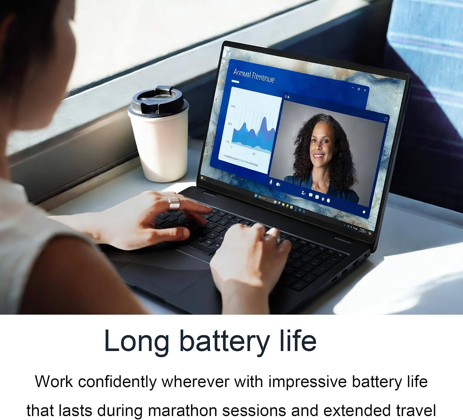 Annual Revenue

Long battery life

Work confidently wherever with impressive battery life that lasts during marathon sessions and extended travel