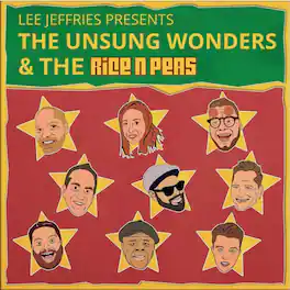 Unsung Wonders - Lee Jeffries presents The Unsung Wonders & The Rice N Peas - VINYL LP
