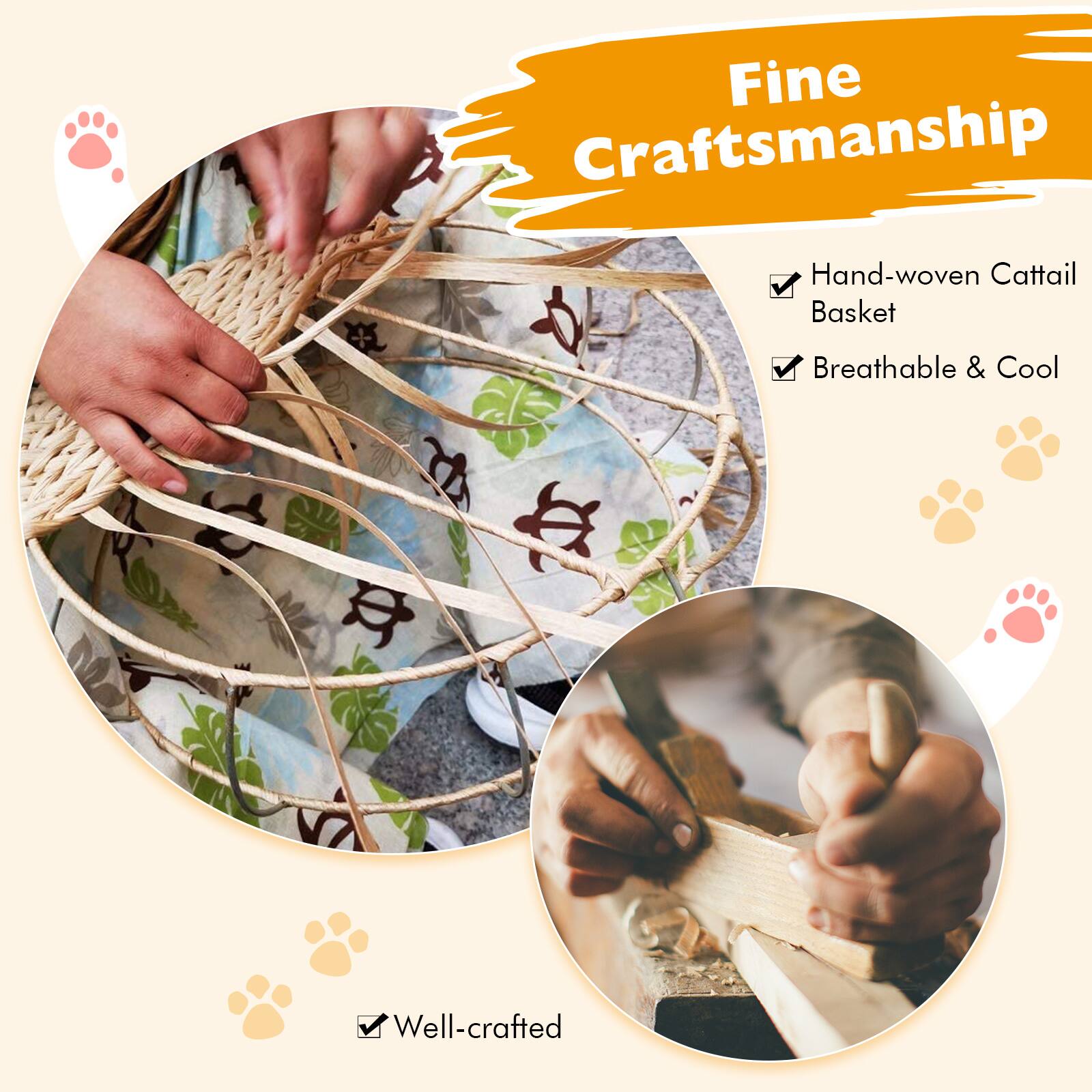 Fine Craftsmanship

- Hand-woven Cattail Basket
- Breathable & Cool
- Well-crafted