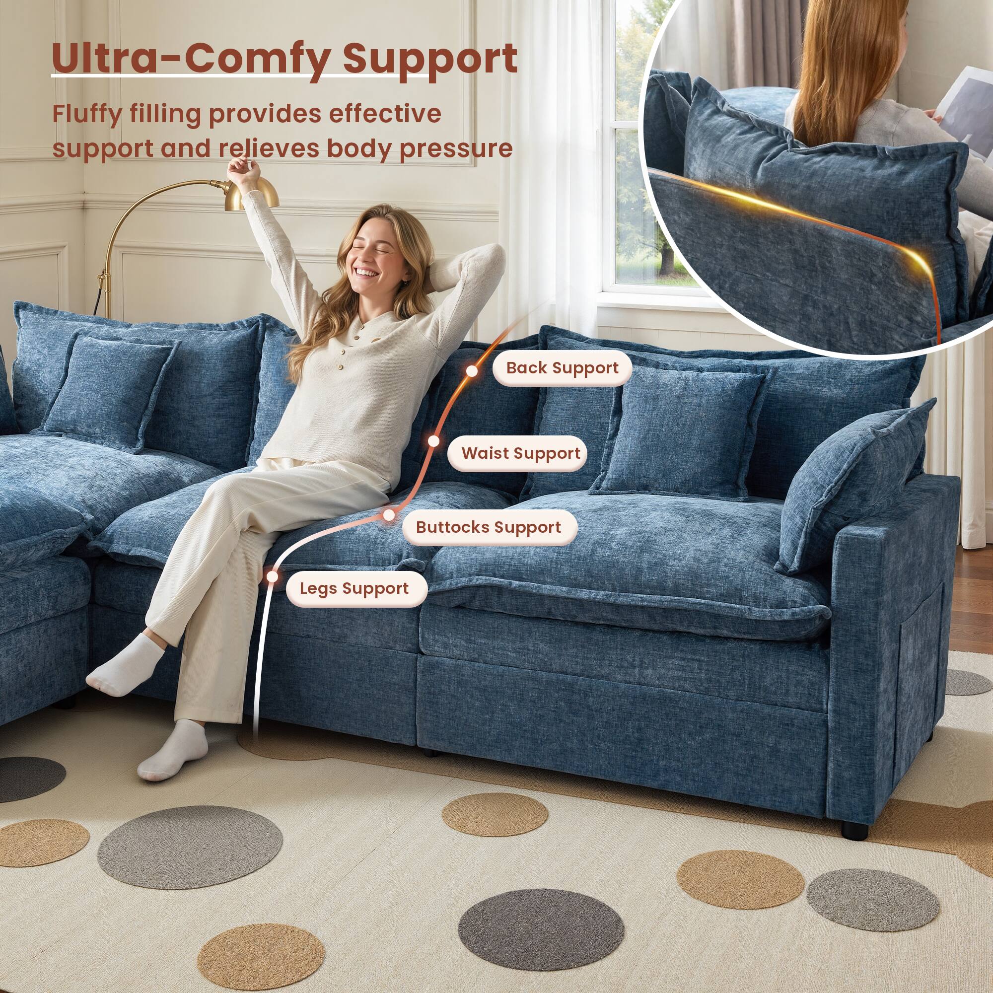 Ultra-Comfy Support  
Fluffy filling provides effective support and relieves body pressure  

- Back Support  
- Waist Support  
- Buttocks Support  
- Legs Support