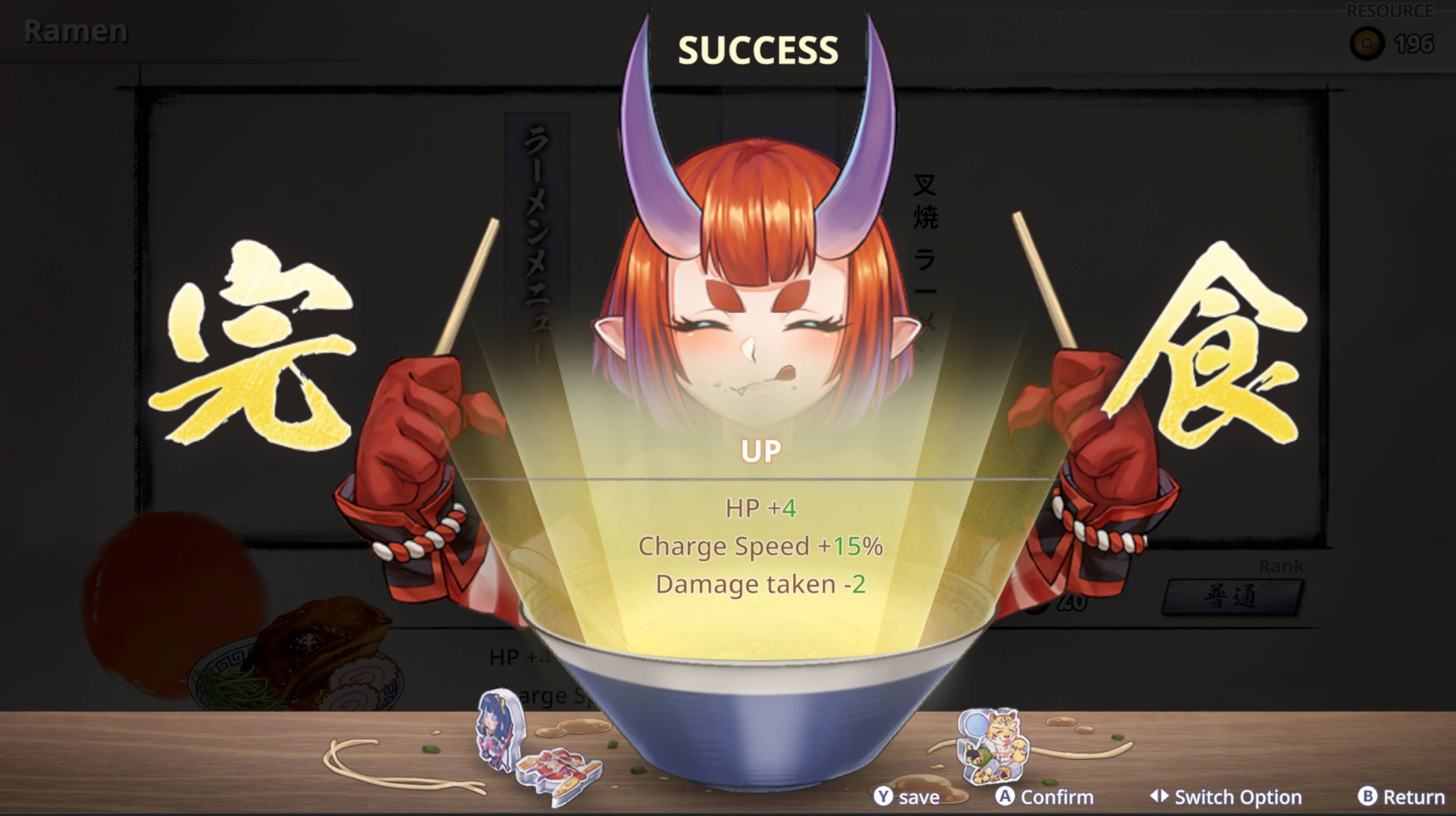 The text on the image reads:
"SUCCESS UP HP +4 Charge Speed +15% Damage taken -2"
This text is likely related to a video game, as it describes a character's performance and abilities. The character is likely to have increased health points, faster charging speed, and reduced damage taken. The text also mentions a resource of 196 and a rank, suggesting that the character is at a certain level within the game. The final line of text, "save A Confirm Switch Option Return," might be related to gameplay options or menu navigation.
