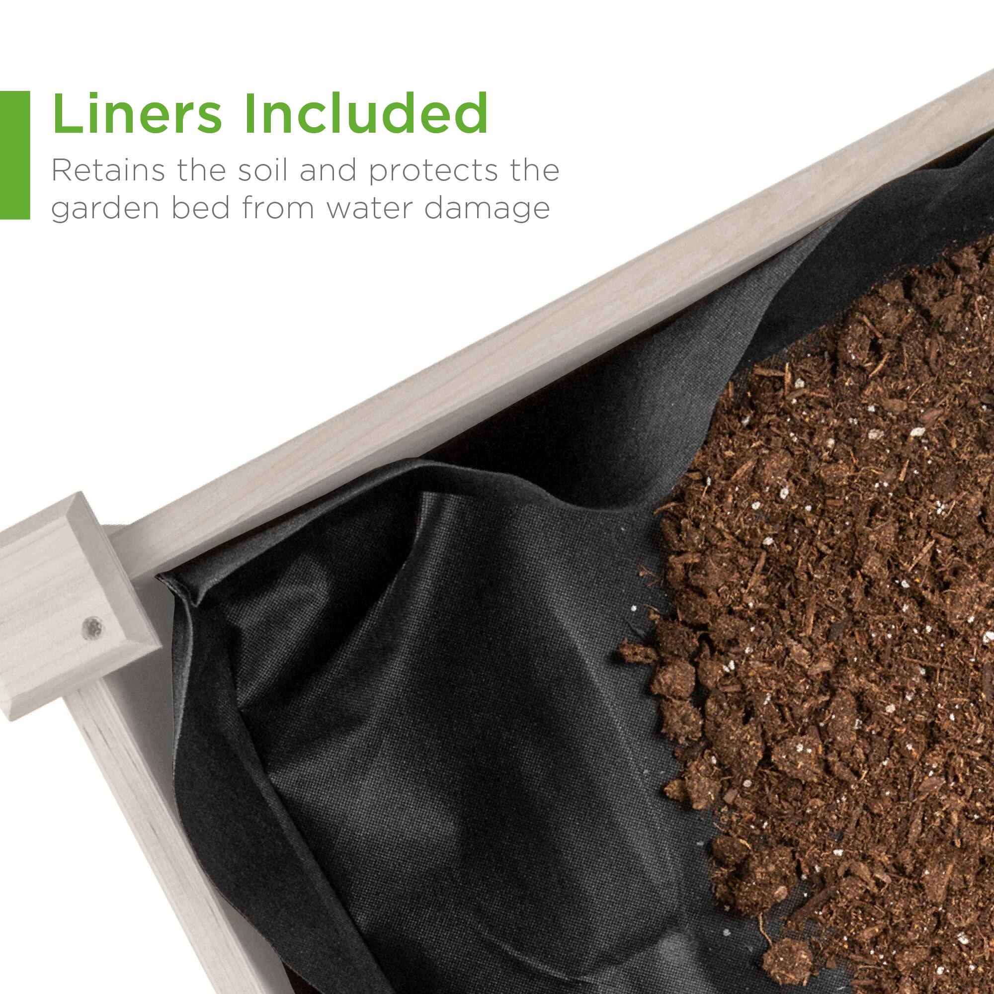 Liners Included  
Retains the soil and protects the garden bed from water damage