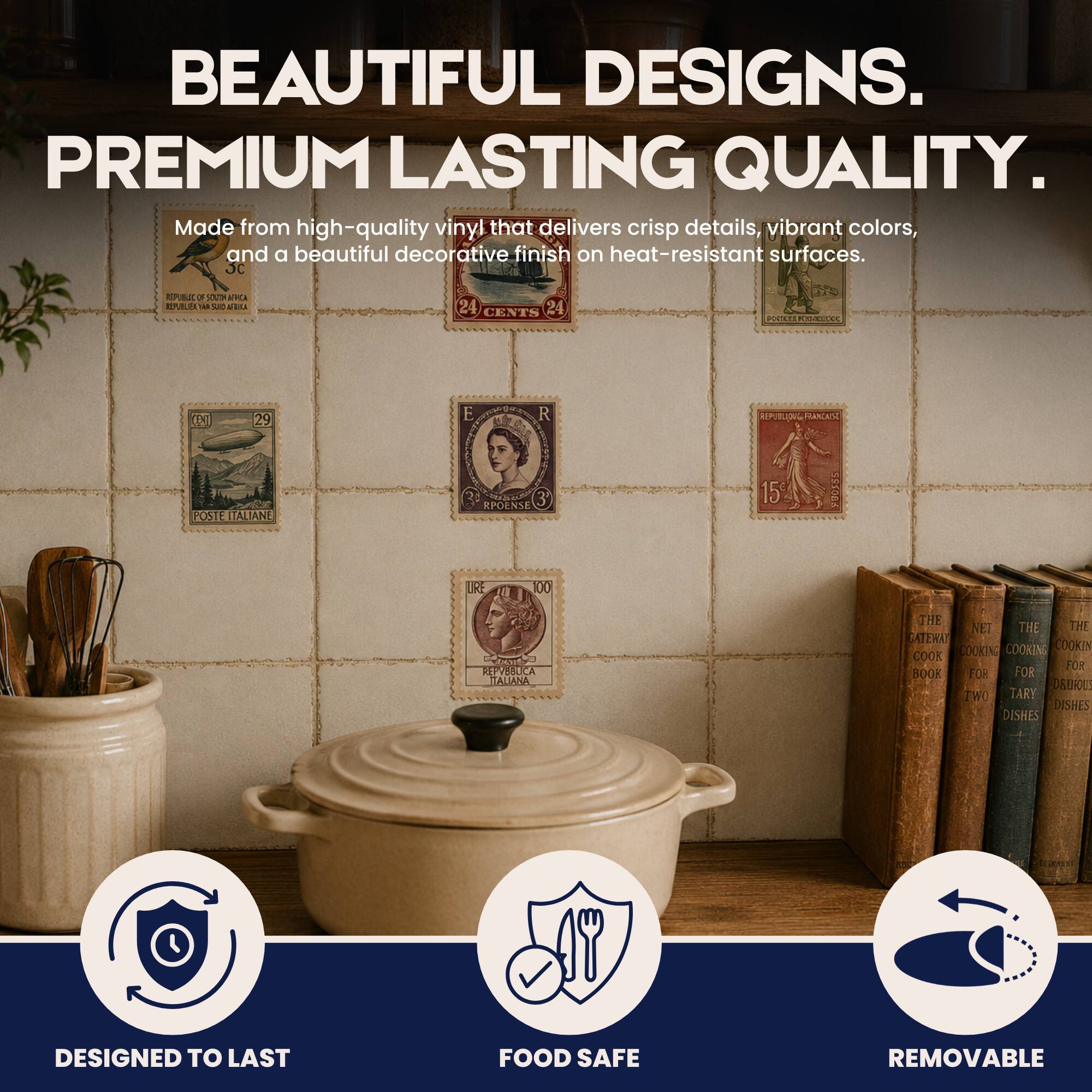 BEAUTIFUL DESIGNS. PREMIUM LASTING QUALITY. Made from high-quality vinyl that delivers crisp details, vibrant colors, and a beautiful decorative finish on heat-resistant surfaces. 3C II P WA EMI ... Sa MULA 24 LENTS 24 .... ORIE UX 29 F R APRIL FARRLAN POSTE ITALIANE RPOENSE 3 15 56106T1 LRE 00 JEP AEA BALIANA THE NET THE THE SATEMAY BOOKING COOKING COOKIN COOK FOR BOOK FOR FOR AURE OWT TARY DISHES DISHES DESIGNED TO LAST FOOD SAFE REMOVABLE