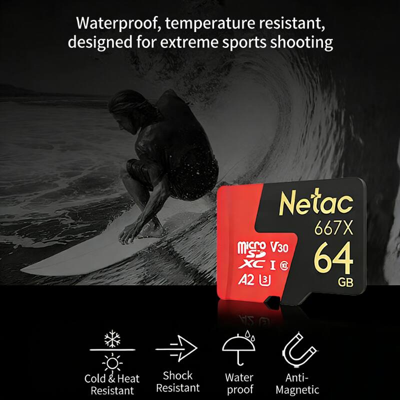 Waterproof, temperature resistant, designed for extreme sports shooting

Netac 667X micro V30 S 64 GB A2

- Cold & Heat Resistant
- Shock Resistant
- Water proof
- Anti-Magnetic