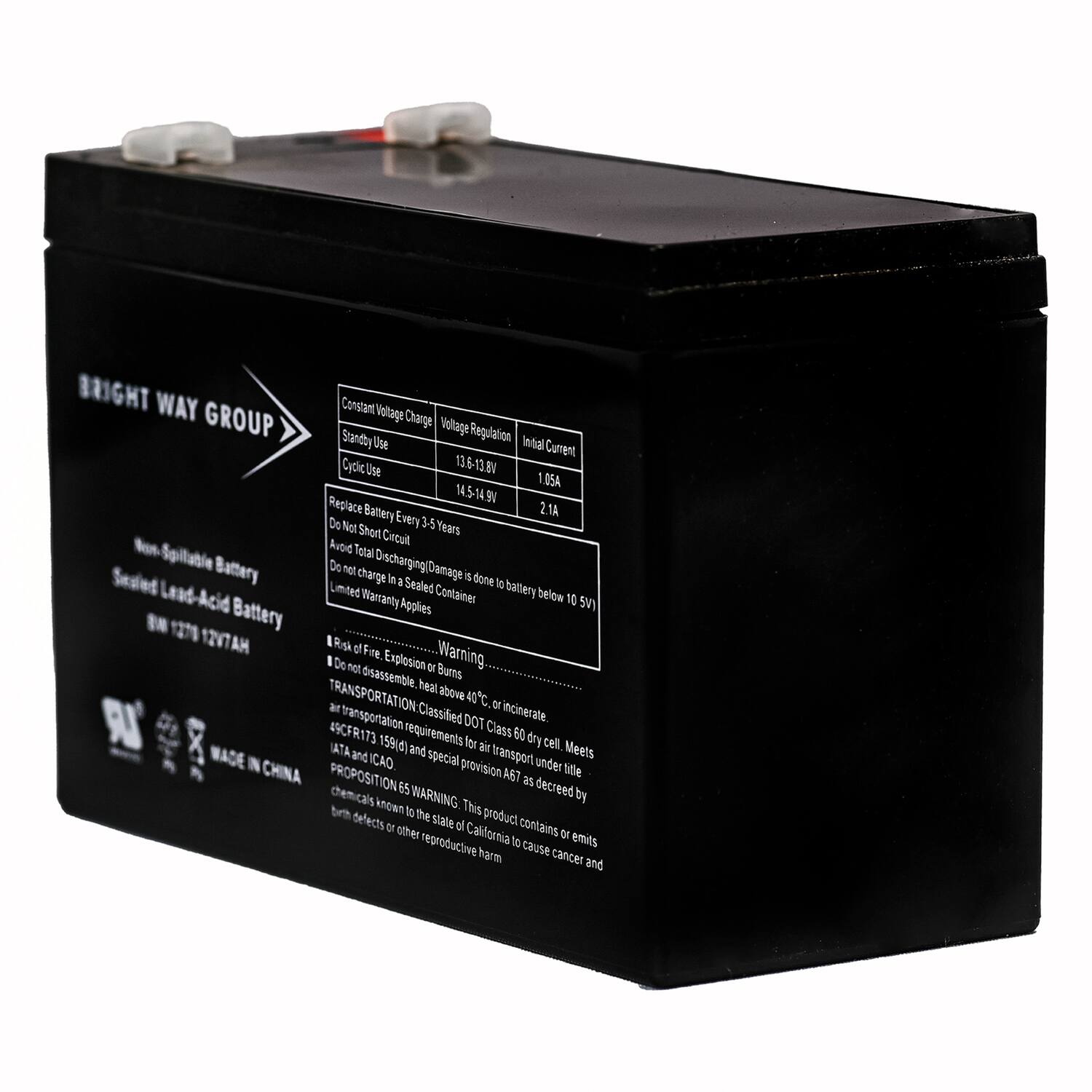 **BRIGHT WAY GROUP**

**Non-Spillable Battery**  
**Sealed Lead-Acid Battery**  
**BN 1278 12V7AH**

---

**Constant Voltage Charge**  
**Standby Use**  
13.6-13.8V  
1.05A

**Voltage Regulation**  
**Cyclic Use**  
14.5-14.9V  
1A

**Replace Battery Every 3-5 Years**  
**Do Not Short Circuit**  
**Avoid Total Discharging**  
**Damage is done to battery by discharging below 10.5V**  
**Do not disassemble**  
**Risk of Fire, Explosion or burns**  
**Do not incinerate**  
**Do not dispose of in a sealed container**  
**Limited Warranty Applies**

---

**Current**  
**0.5A**  
**1A**

---

**Risk of Fire, Explosion or burns**  
**Do not disassemble**  
**Do not incinerate**  
**Do not dispose of in a sealed container**  
**Limited Warranty Applies**

---

**TRANSPORTATION**  
**Class 6.1**  
**UN 2800
