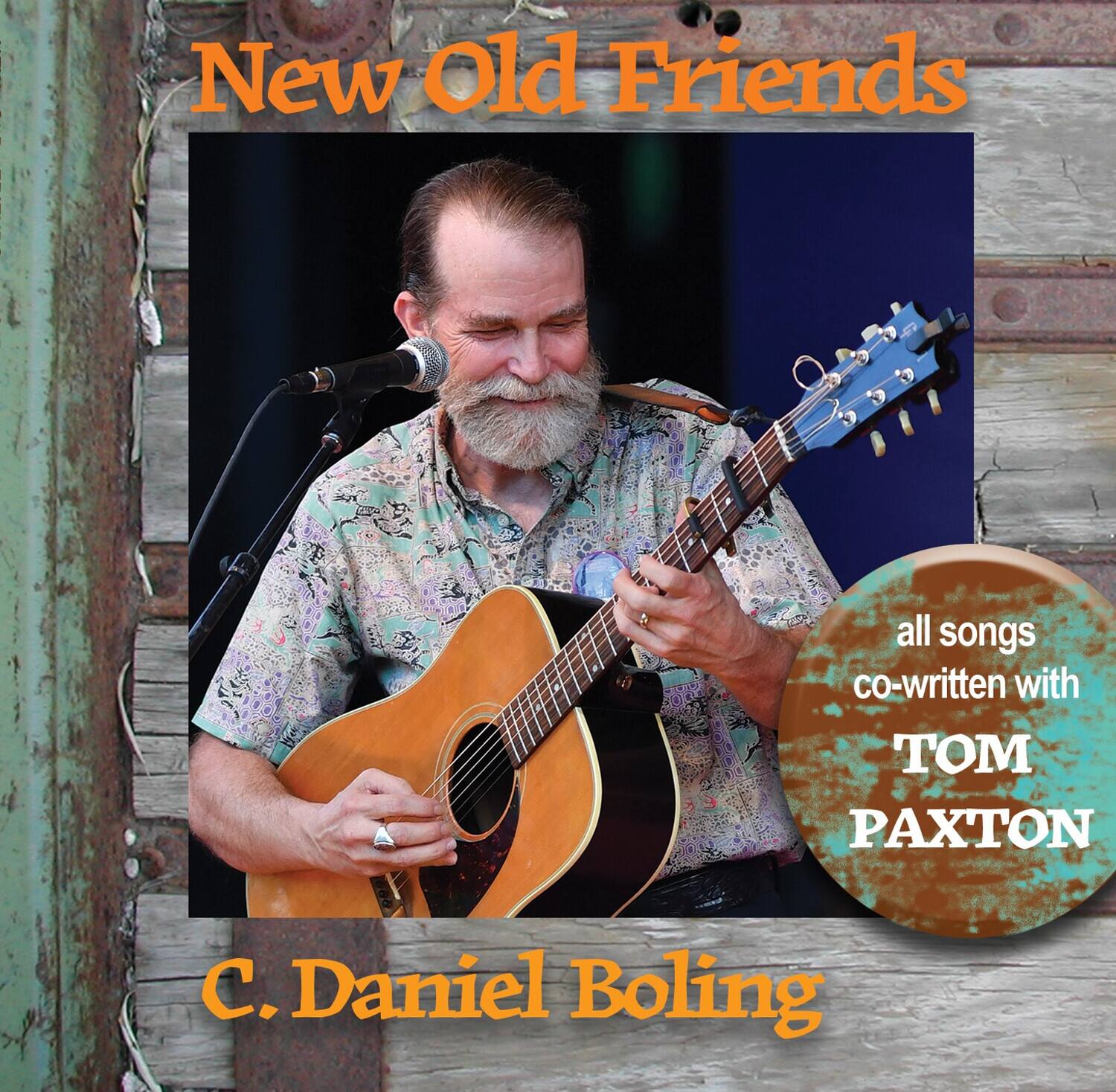 C. Daniel Boling - New Old Friends (featuring Tom Paxton)   - COMPACT DISCS [CD]