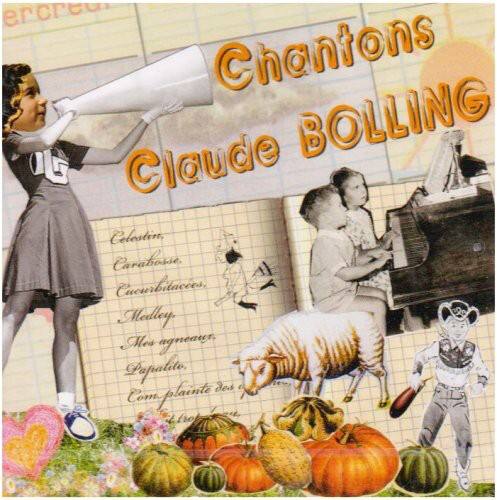 Chantons  
Claude BOLLING  

Colostin  
Carabosse  
Cucurbitacées  
Medley  
Mes agneaux  
Papalite  
Complainte des  
Papalite