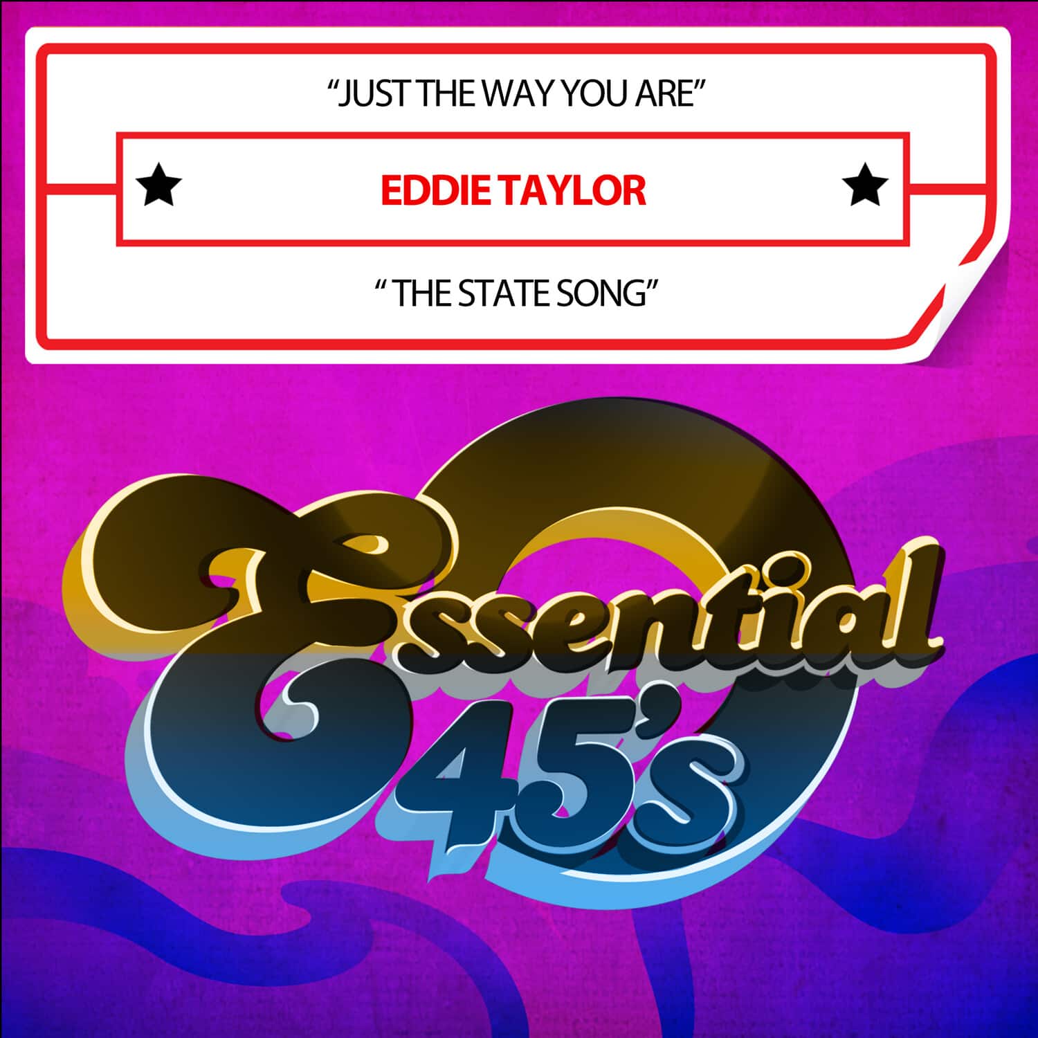 Eddie Taylor - Just The Way You Are / The State Song (Digital 45)  - COMPACT DISCS