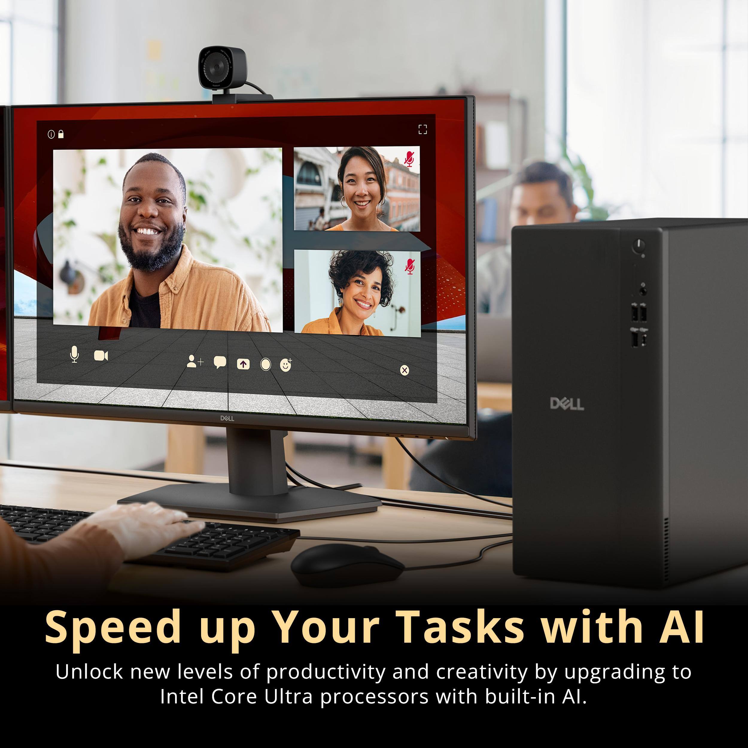 Speed up Your Tasks with AI  
Unlock new levels of productivity and creativity by upgrading to Intel Core Ultra processors with built-in AI.