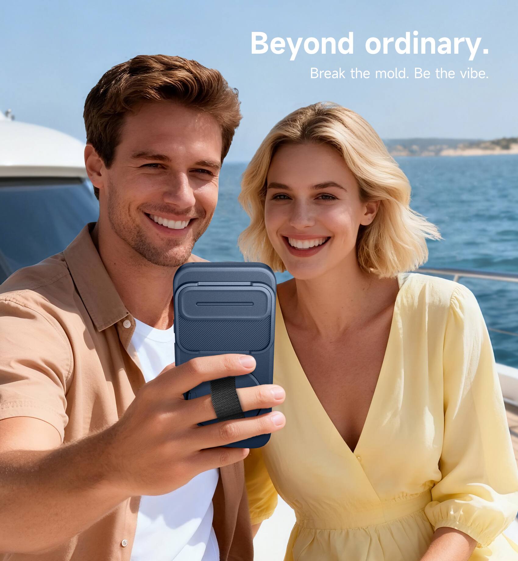 Beyond ordinary.  
Break the mold. Be the vibe.