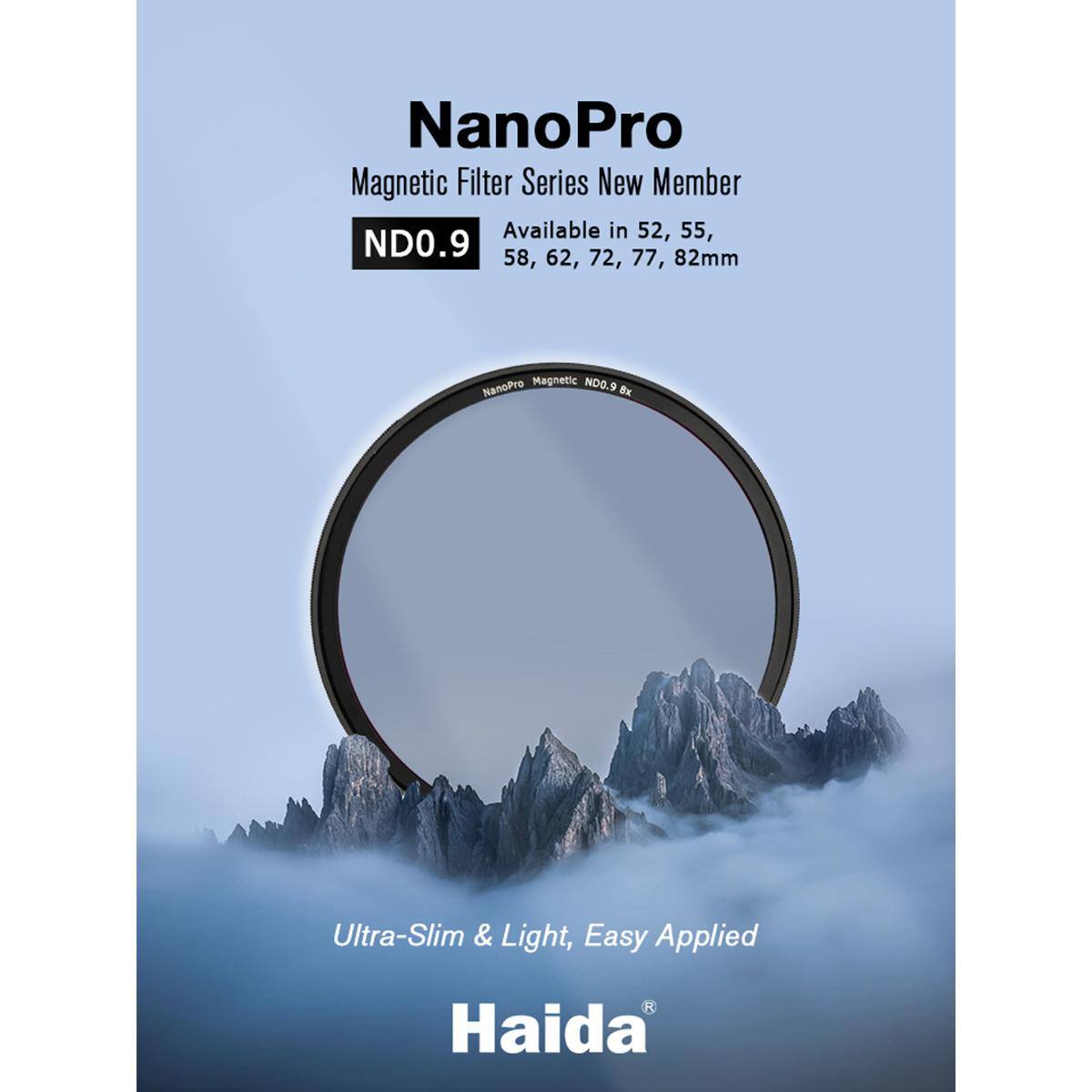 NanoPro Magnetic Filter Series New Member Available in 52, 55, ND0.9 82mm 58, 62, 72, 77, Magnetic ND0.9 NanoPro Bx Ultra-Slim & Light, Easy Applied Haida