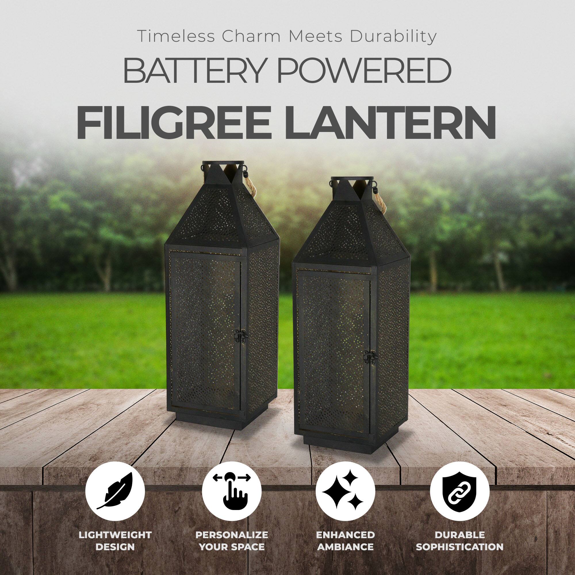 Timeless Charm Meets Durability

BATTERY POWERED

FILIGREE LANTERN

- LIGHTWEIGHT DESIGN
- PERSONALIZE YOUR SPACE
- ENHANCED AMBIANCE
- DURABLE SOPHISTICATION