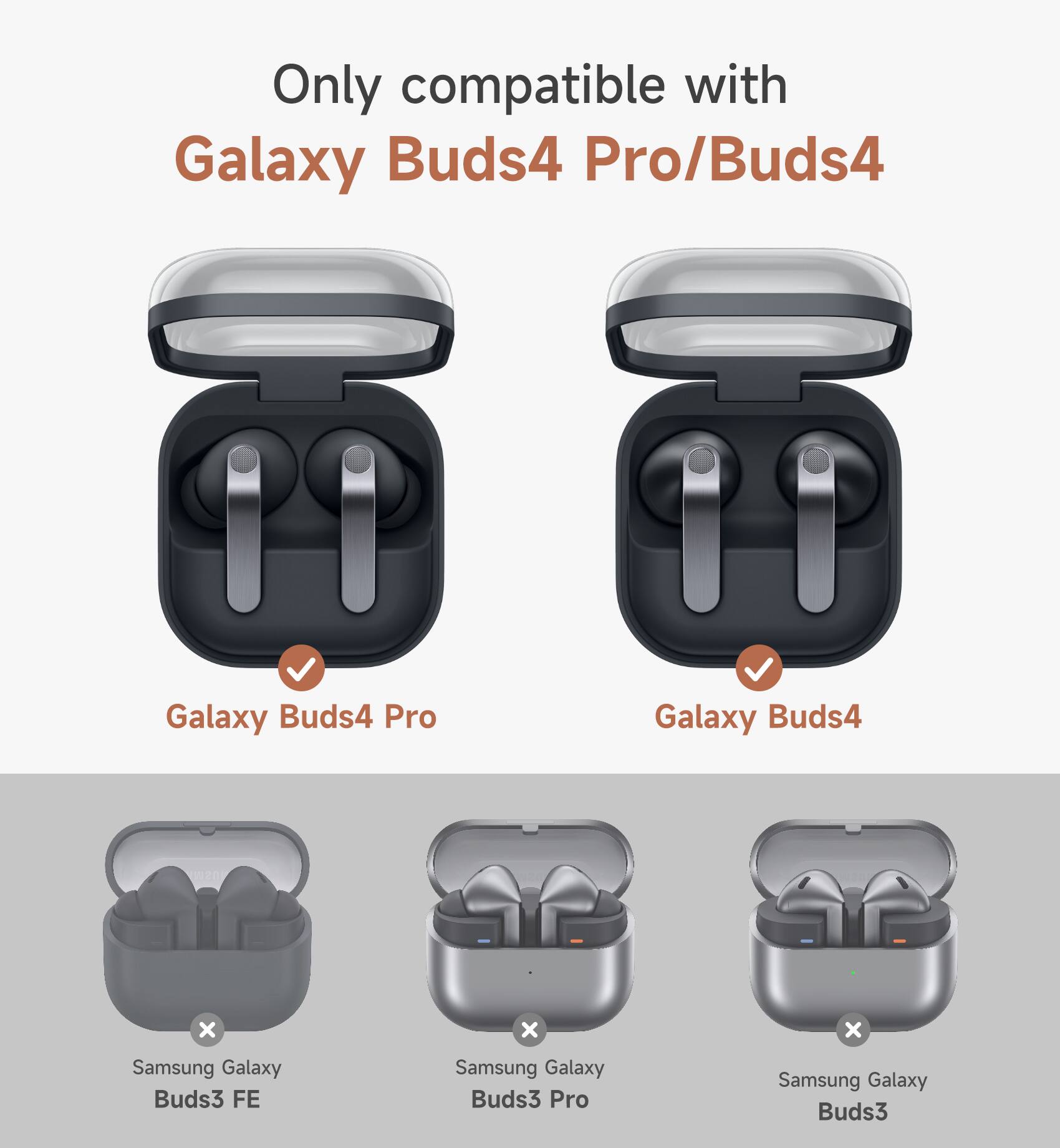 Only compatible with Galaxy Buds4 Pro/Buds4

Galaxy Buds4 Pro
Galaxy Buds4

Samsung Galaxy Buds3 FE
Samsung Galaxy Buds3 Pro
Samsung Galaxy Buds3