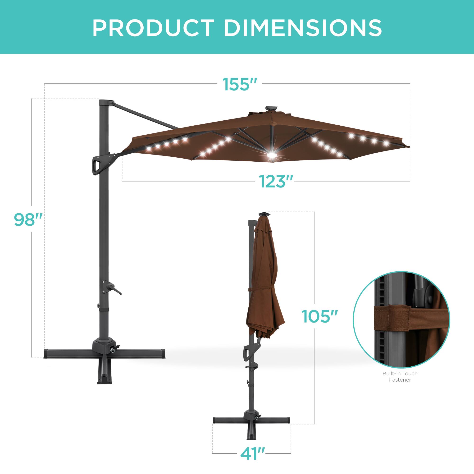 PRODUCT DIMENSIONS

- 155"
- 123"
- 98"
- 105"
- 41"

Built-in Touch Fastener