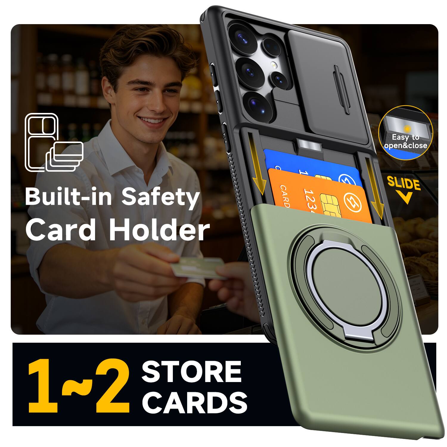 Easy to open & close  
Built-in Safety Card Holder  
1-2 STORE CARDS