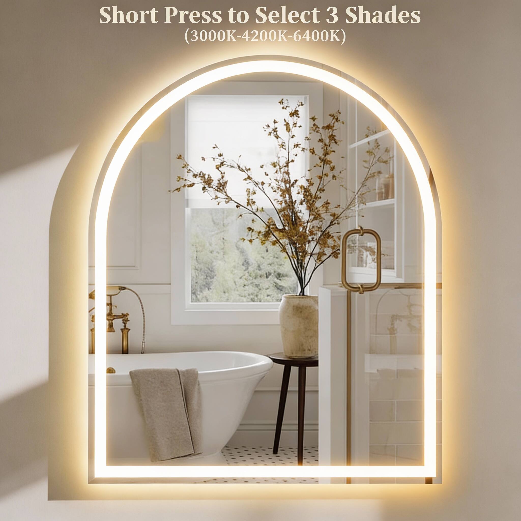 Short Press to Select 3 Shades (3000K-4200K-6400K)