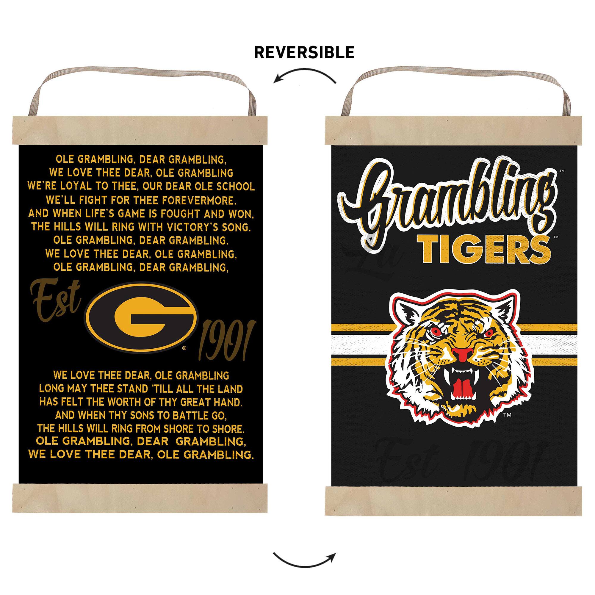 **Front Side:**

OLE GRAMBLING, DEAR GRAMBLING,  
WE LOVE THEE DEAR, OLE GRAMBLING  
WE'RE LOYAL TO THEE, OUR DEAR OLE SCHOOL  
WE'LL FIGHT FOR THEE FOREVERMORE.  
AND WHEN LIFE'S GAME IS FOUGHT AND WON,  
THE HILLS WILL RING WITH VICTORY'S SONG.  
OLE GRAMBLING, DEAR GRAMBLING,  
WE LOVE THEE DEAR, OLE GRAMBLING,  
OLE GRAMBLING, DEAR GRAMBLING.  

Est 1901  

WE LOVE THEE DEAR, OLE GRAMBLING  
LONG MAY THEE STAND 'TILL ALL THE LAND  
HAS FELT THE WORTH OF THY GREAT HAND.  
AND WHEN THY SONS TO BATTLE GO,  
THE HILLS WILL RING FROM SHORE TO SHORE.  
OLE GRAMBLING, DEAR GRAMBLING,  
WE LOVE THEE DEAR, OLE GRAMBLING.  

**Back Side:**

Grambling TIGERS  
Est 1901