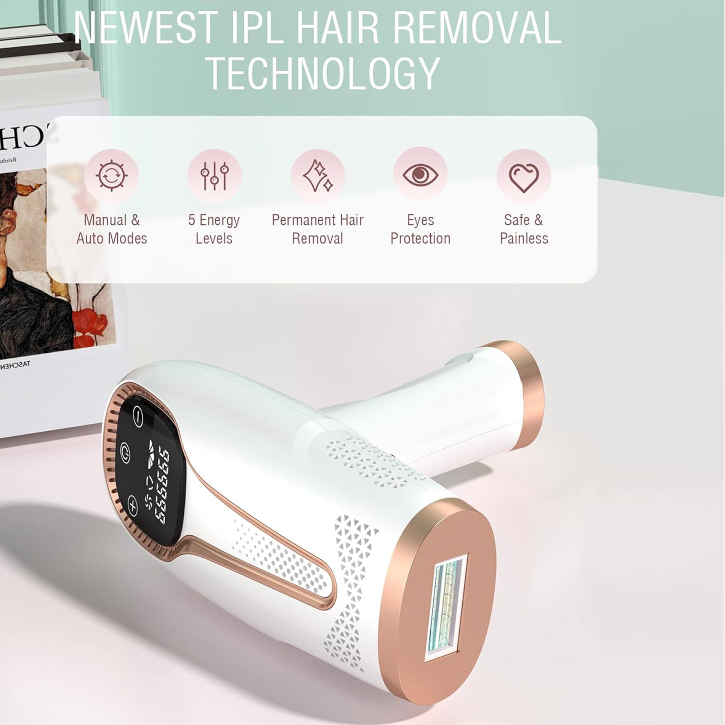 NEWEST IPL HAIR REMOVAL TECHNOLOGY

- Manual & Auto Modes
- 5 Energy Levels
- Permanent Hair Removal
- Eyes Protection
- Safe & Painless
