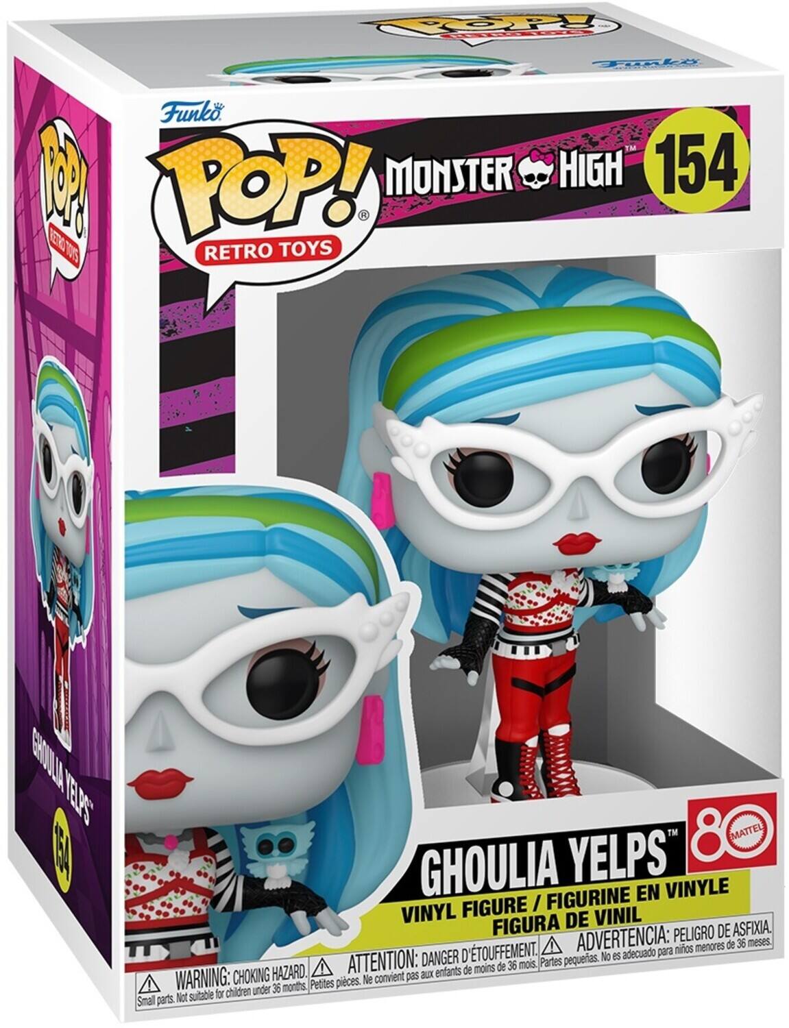Sure, here is the corrected and grouped text from the image:

---

**Funko**

**POP! RETRO TOYS**

**MONSTER HIGH**

**154**

**GHOULIA YELPS**

**VINYL FIGURE / FIGURINE EN VINYLE / FIGURA DE VINIL**

**WARNING: CHOKING HAZARD. Small parts. Not suitable for children under 36 months.**

**ATTENTION: DANGER D'ÉTOUFFEMENT. Petites pièces. Ne convient pas aux enfants de moins de 36 mois.**

**ADVERTENCIA: PELIGRO DE ASFIXIA. Partes pequeñas. No es adecuado para niños menores de 36 meses.**

**8+**

**MATTEL**

---

This text is organized to reflect the information on the packaging, including the brand, series, character, warnings, and age recommendation.