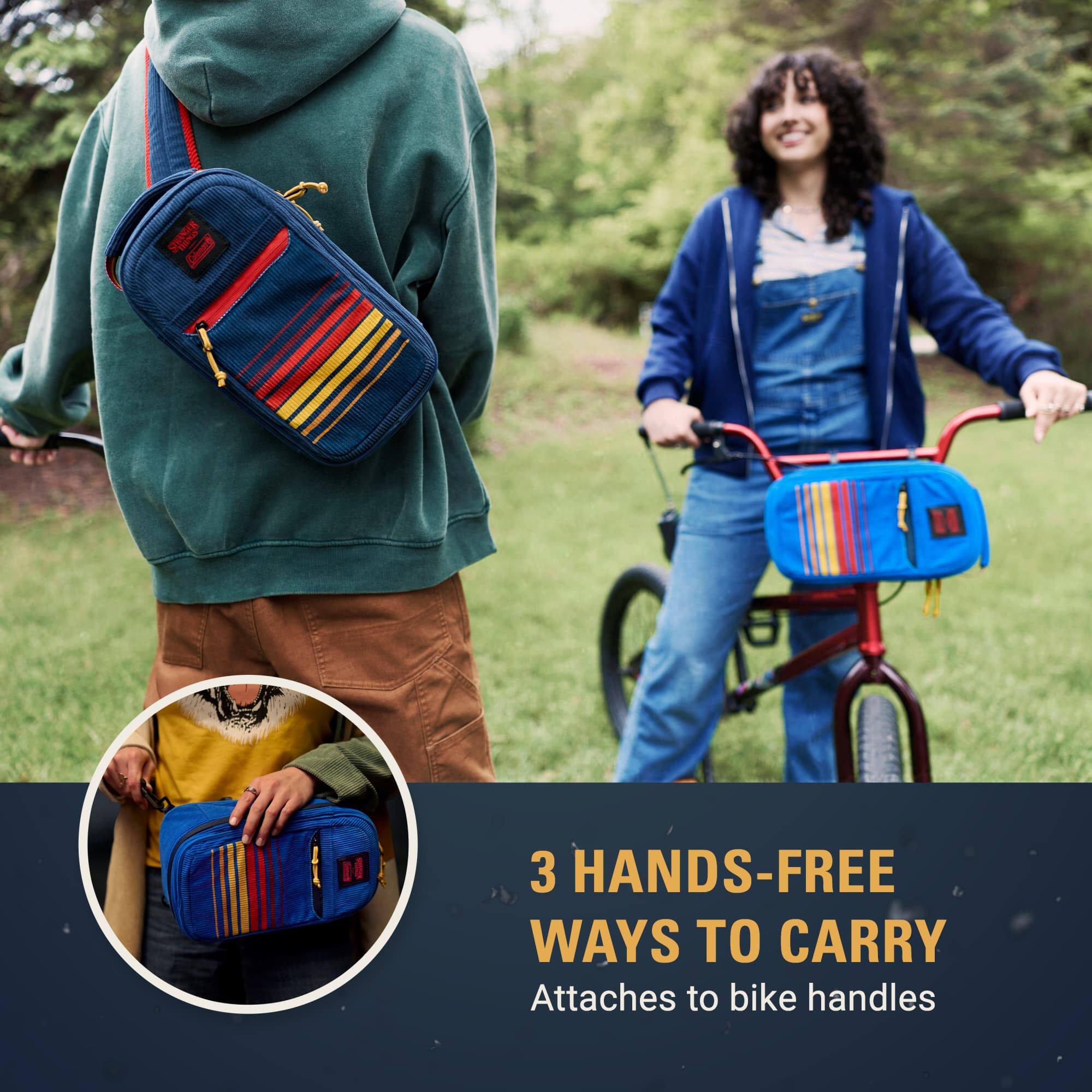 3 HANDS-FREE WAYS TO CARRY  
Attaches to bike handles