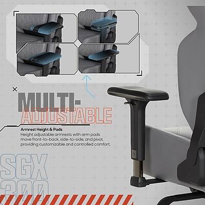 X MULTI ADJUSTABLE Armrest Height & Pads Height adjustable armrests with arm pads move front-to-back, side-to-side, and pivot, providing customizable and controlled comfort. SGX 200