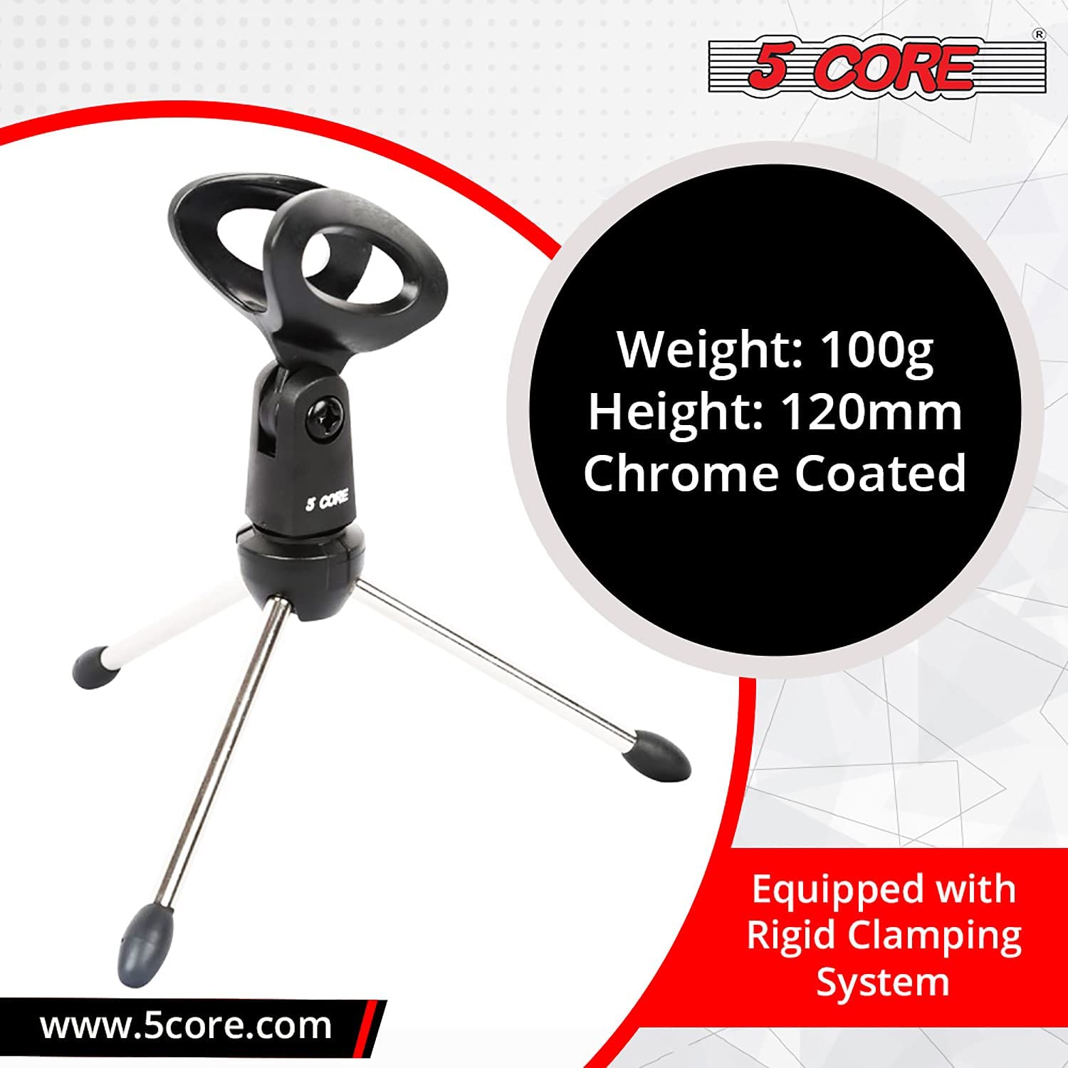 5 CORE

Weight: 100g  
Height: 120mm  
Chrome Coated  

Equipped with Rigid Clamping System  

www.5core.com