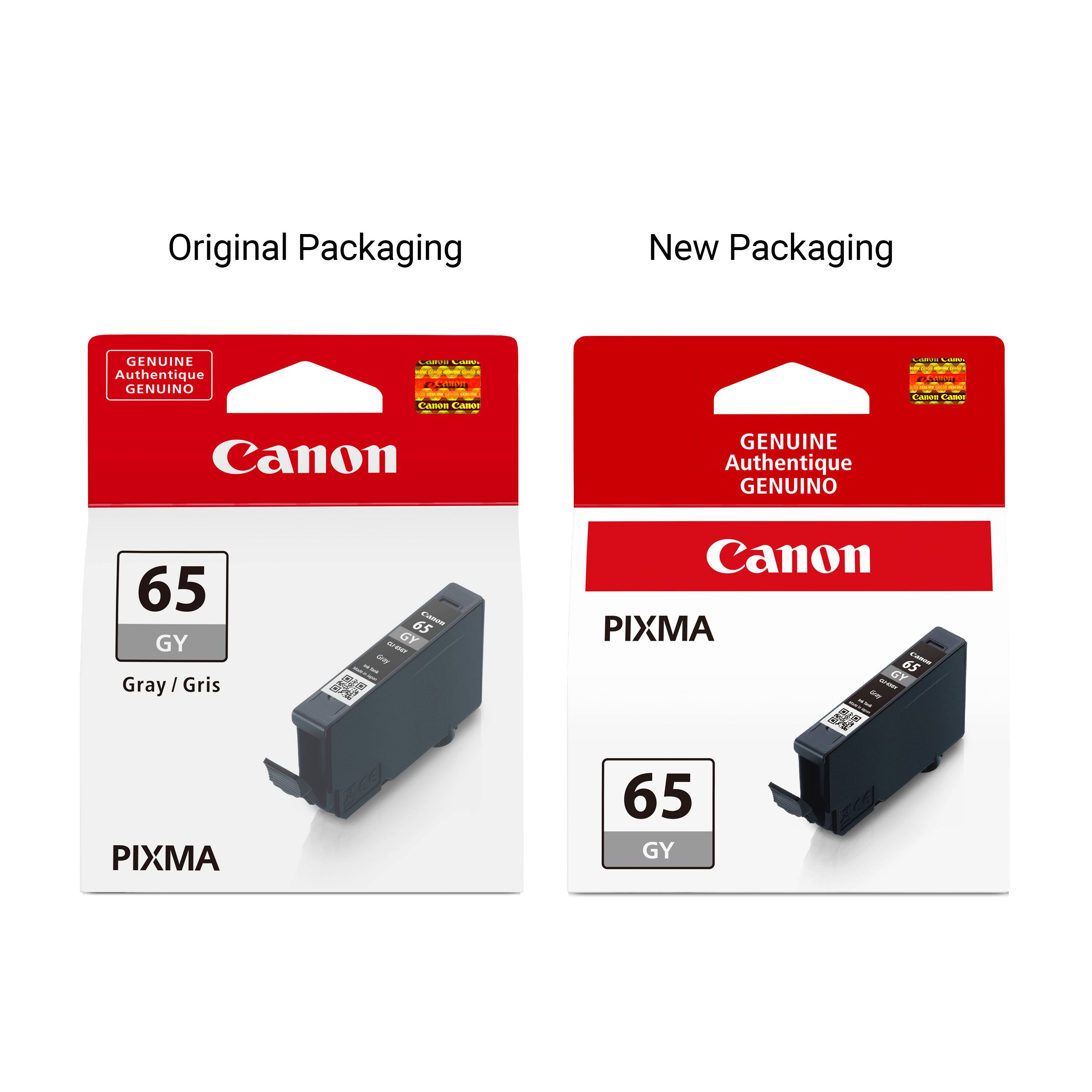 Original Packaging  
New Packaging  
GENUINE Authentique GENUINO  
Canon  
65 GY Gray/Gris  
PIXMA  

Canon  
65 GY
