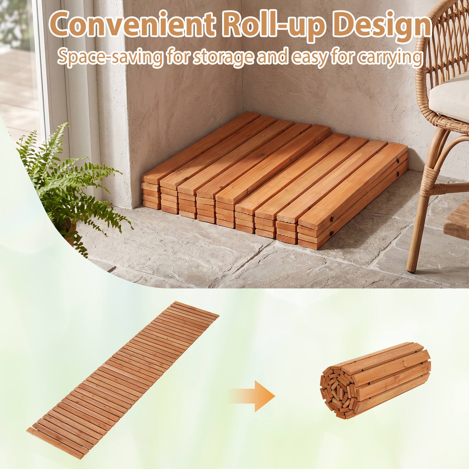 Convenient Roll-up Design  
Space-saving for storage and easy for carrying