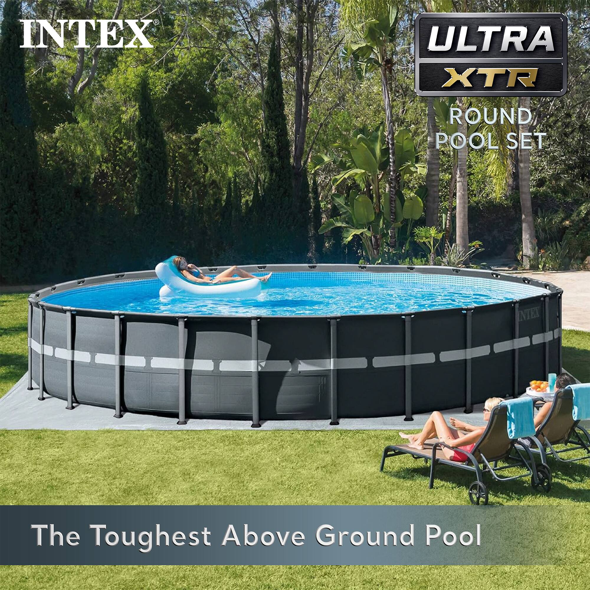 INTEX  
ULTRA XTR  
ROUND POOL SET  

The Toughest Above Ground Pool