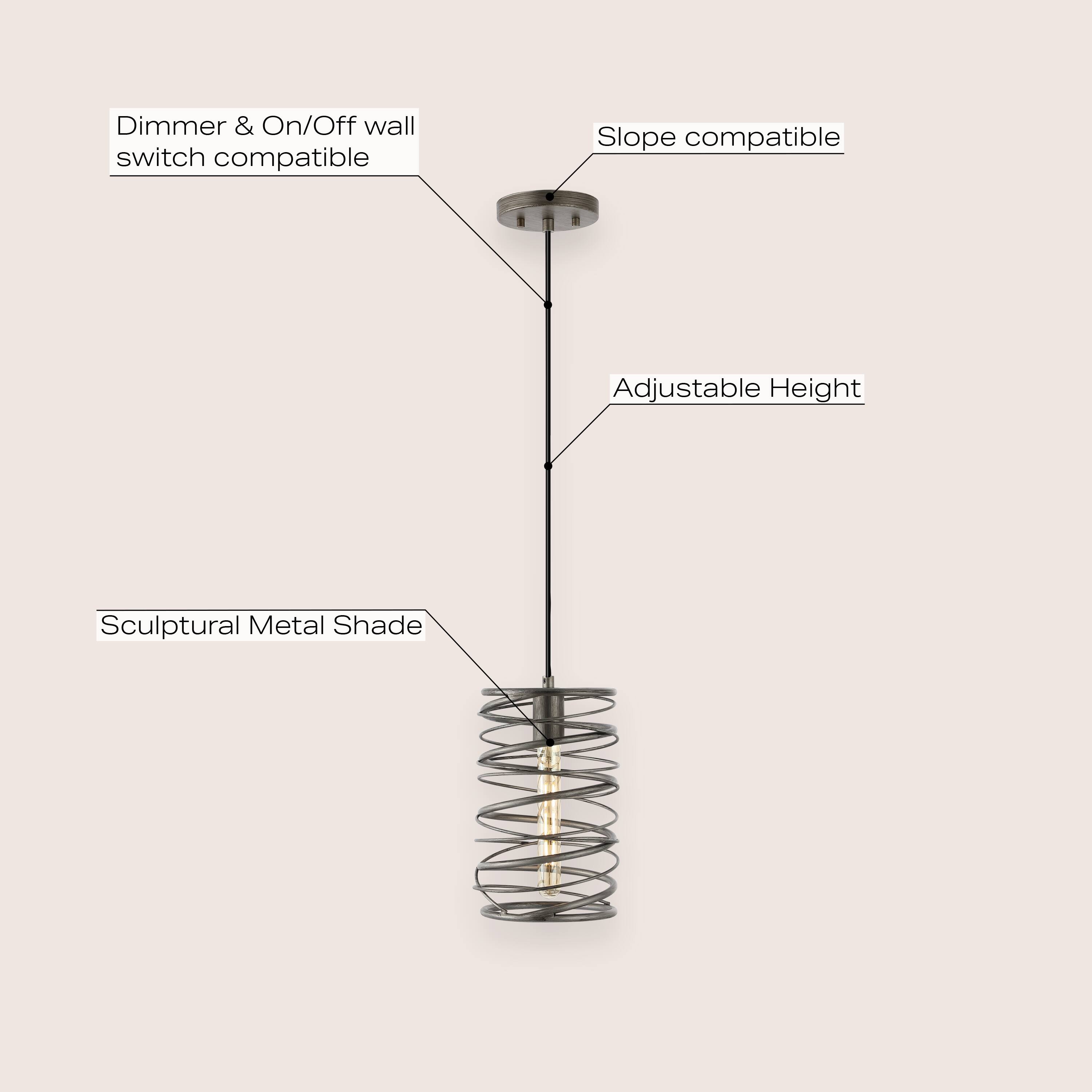 Dimmer & On/Off wall switch compatible  
Slope compatible  
Adjustable Height  
Sculptural Metal Shade