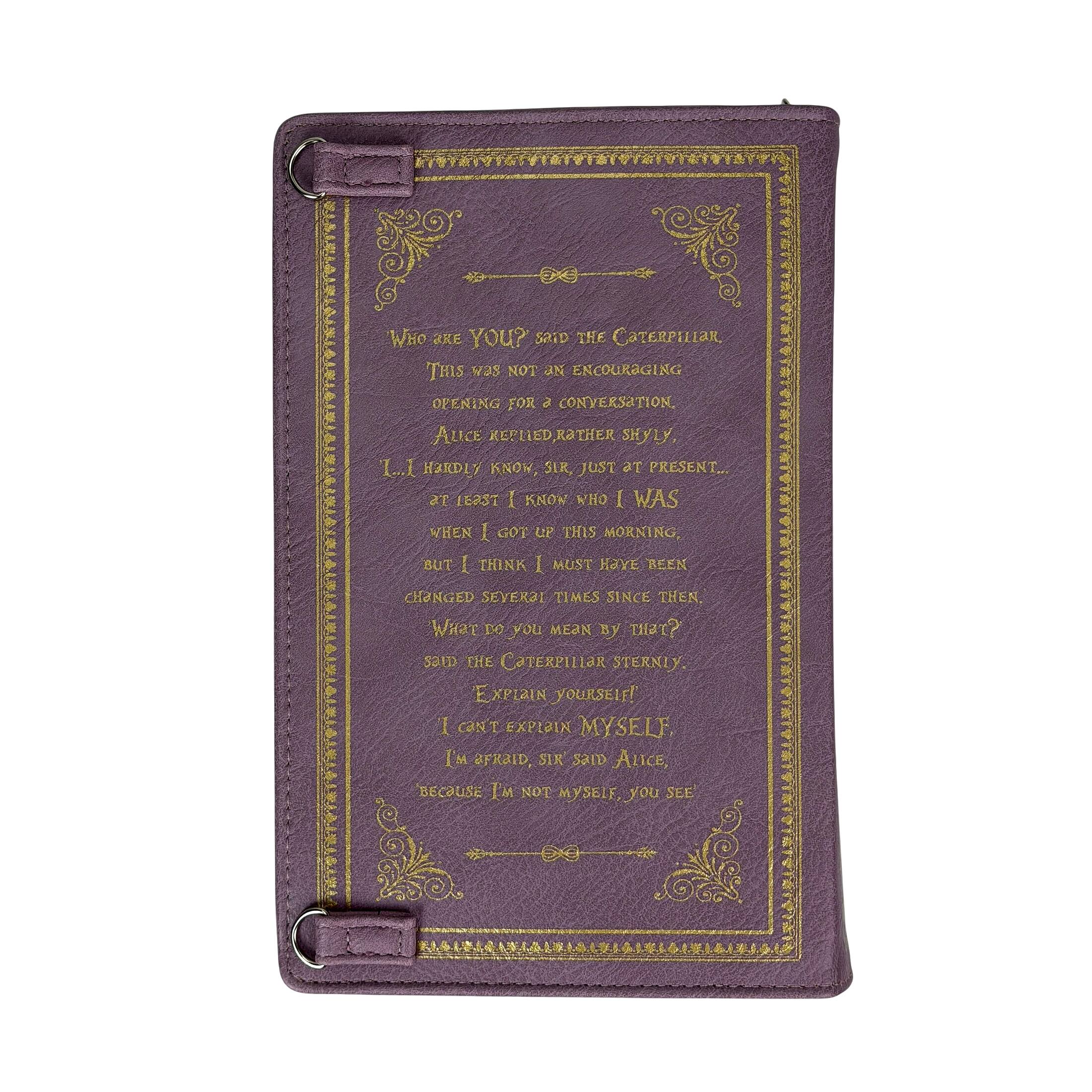 WHO ARE YOU? SAID THE CATERPILLAR.  
THIS WAS NOT ENCOURAGING OPENING FOR A CONVERSATION. ALICE REPLIED RATHER SHYLY, I...I HARDLY KNOW, SIR, JUST AT PRESENT... AT LEAST I KNOW WHO I WAS WHEN I GOT UP THIS MORNING, BUT I THINK I MUST HAVE BEEN CHANGED SEVERAL TIMES SINCE THEN. WHAT DO YOU MEAN BY THAT? SAID THE CATERPILLAR STERNLY. EXPLAIN YOURSELF! I CAN'T EXPLAIN MYSELF, I'M AFRAID, SIR, BECAUSE I'M NOT MYSELF, YOU SEE