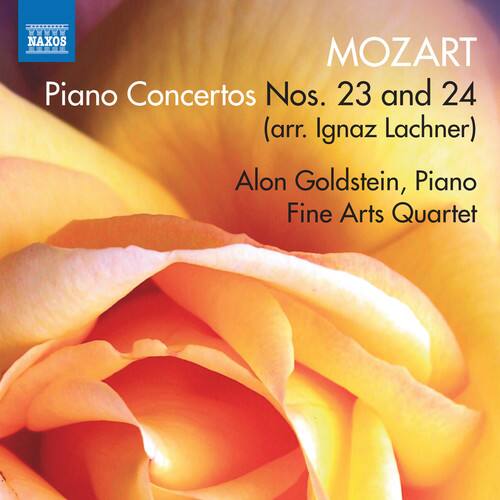 NAXOS  
MOZART  
Piano Concertos Nos. 23 and 24  
(arr. Ignaz Lachner)  
Alon Goldstein, Piano  
Fine Arts Quartet