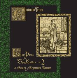 Autumn Tears - Love Poems For Dying Children...Act 2 (The Garden Of Crystalline Dreams) - VINYL LP