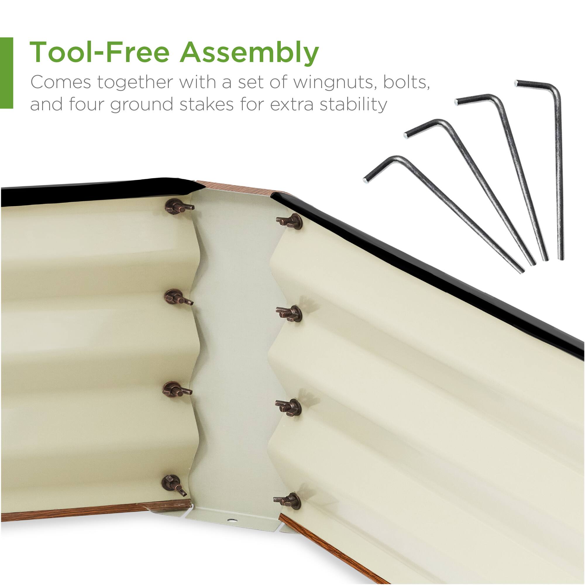 Tool-Free Assembly  
Comes together with a set of wingnuts, bolts, and four ground stakes for extra stability