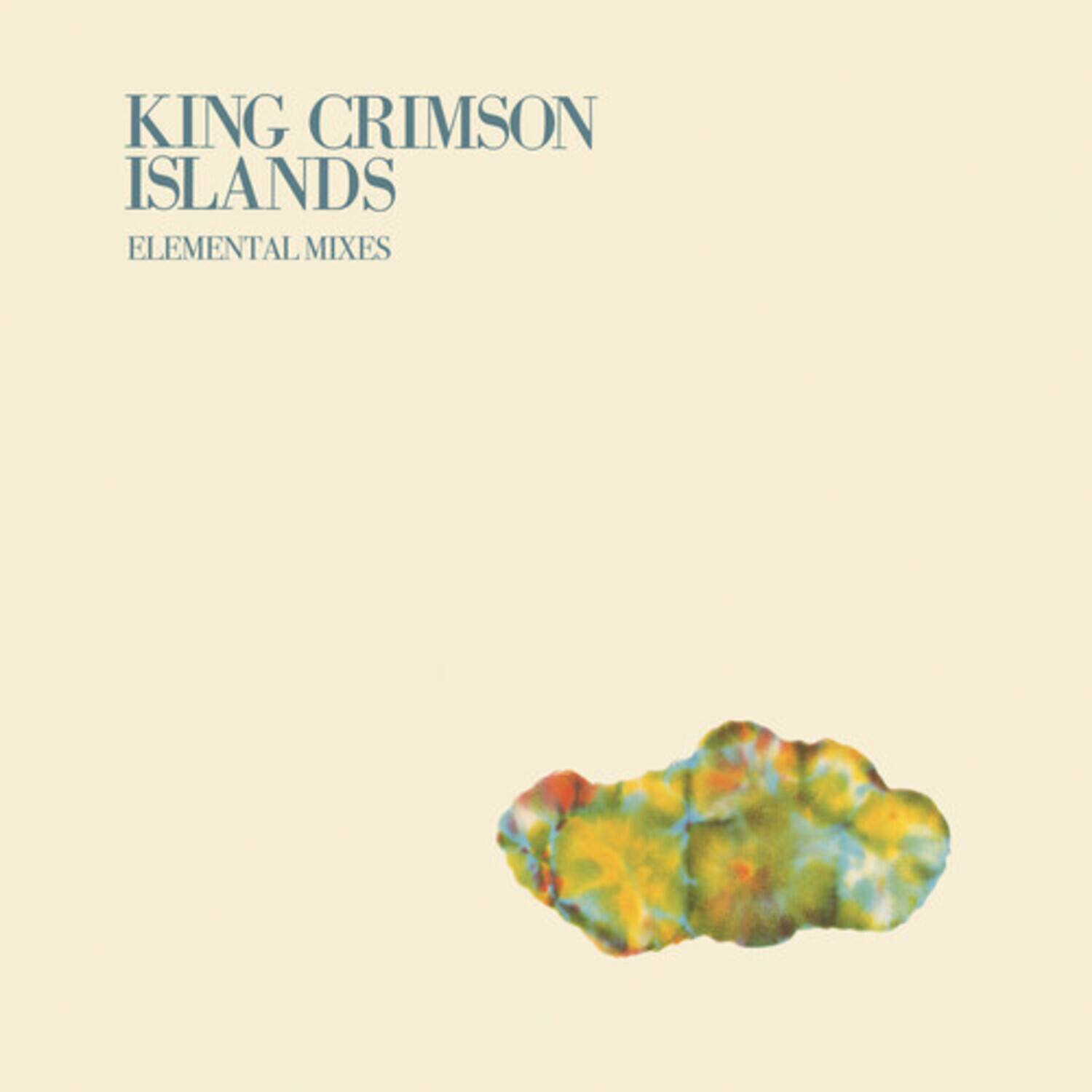 KING CRIMSON ISLANDS  
ELEMENTAL MIXES