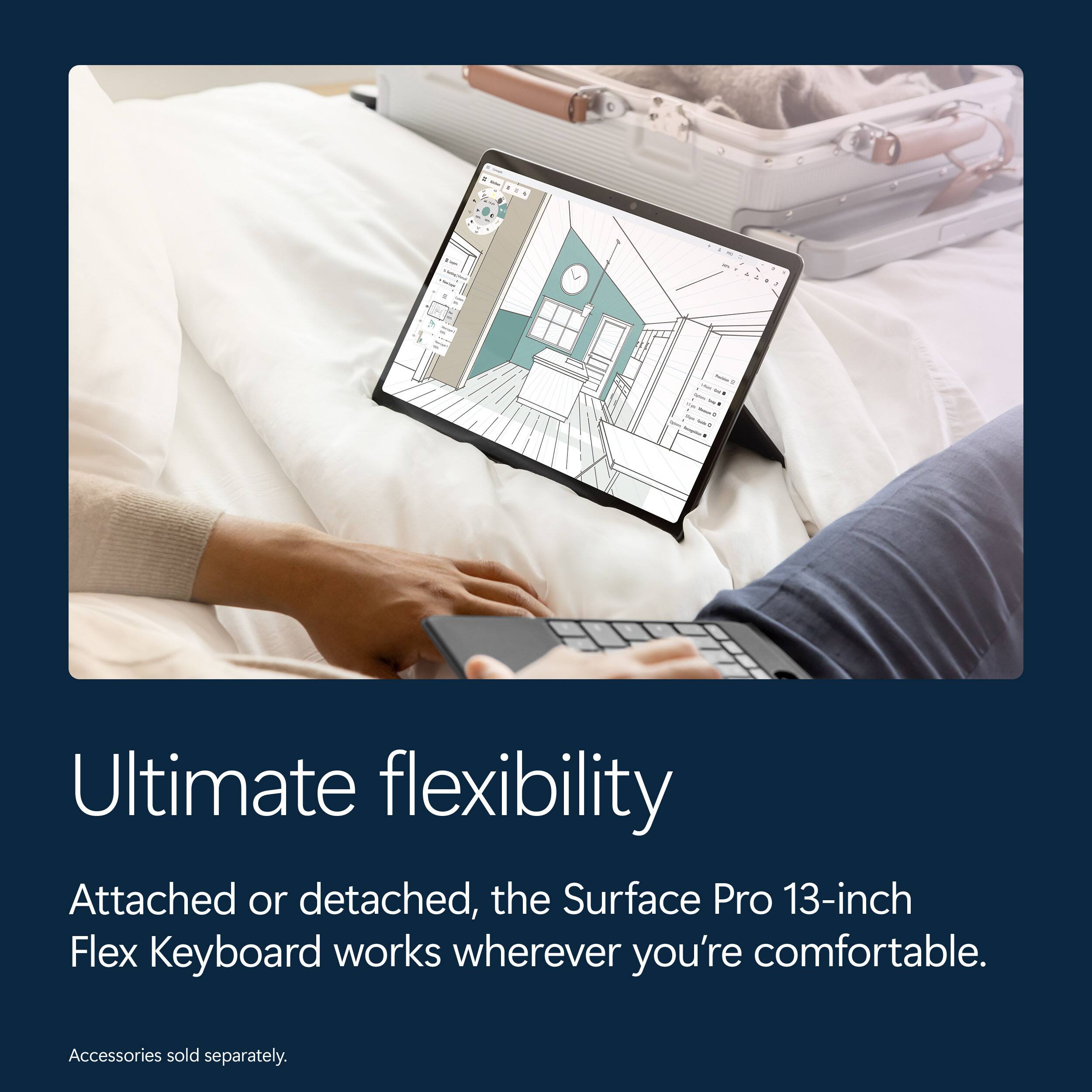 Ultimate flexibility

Attached or detached, the Surface Pro 13-inch Flex Keyboard works wherever you're comfortable.

Accessories sold separately.
