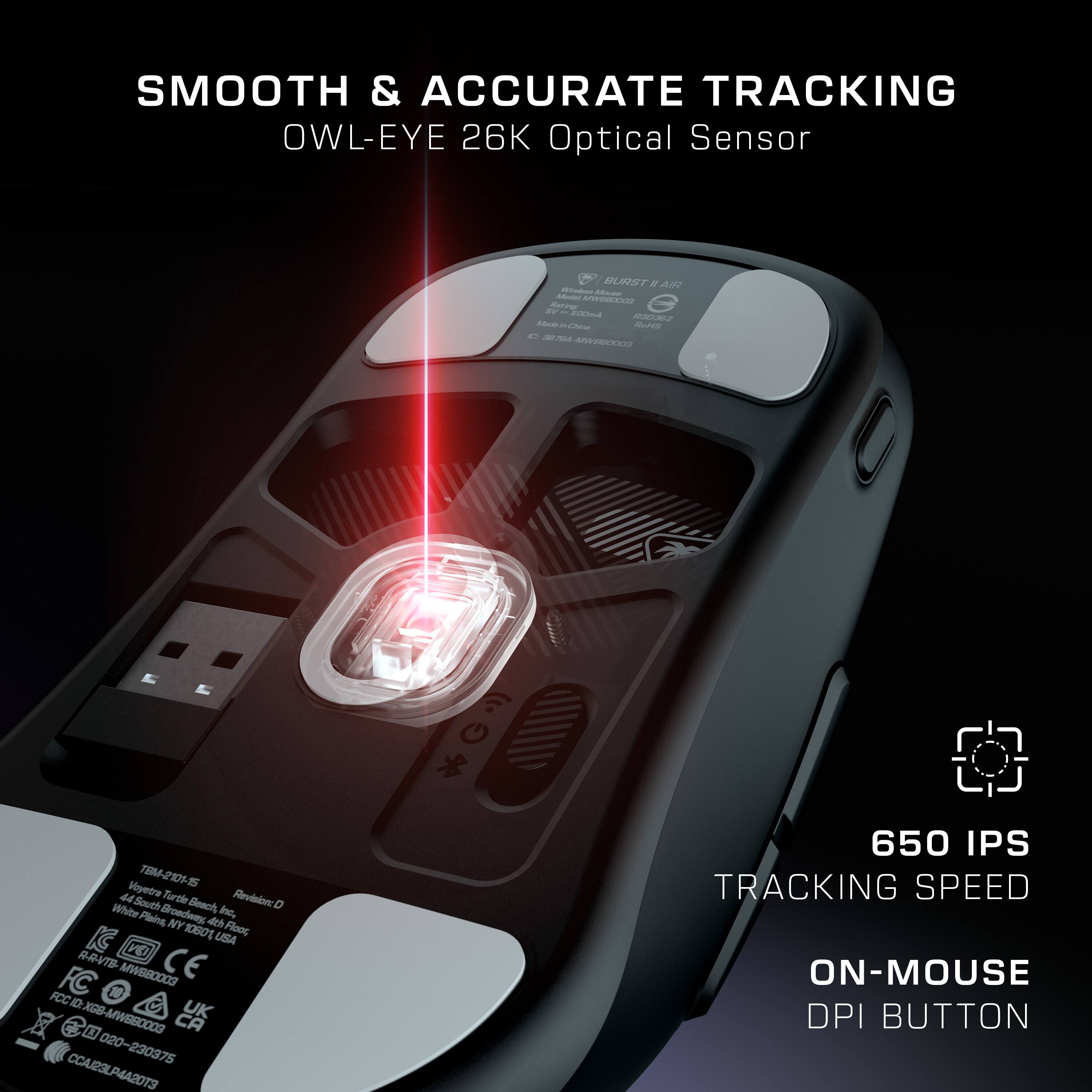 SMOOTH & ACCURATE TRACKING OWL-EYE 26K Optical Sensor 18 M - - Mouse - -. Just plug it in and start tracking. 650 IPS Tracking Speed. On-Mouse DPI Button.